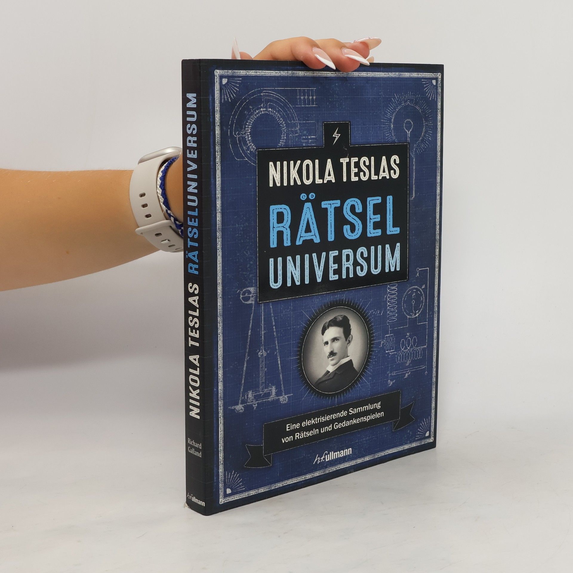 Richard Galland Nikola Teslas Rätseluniversum
