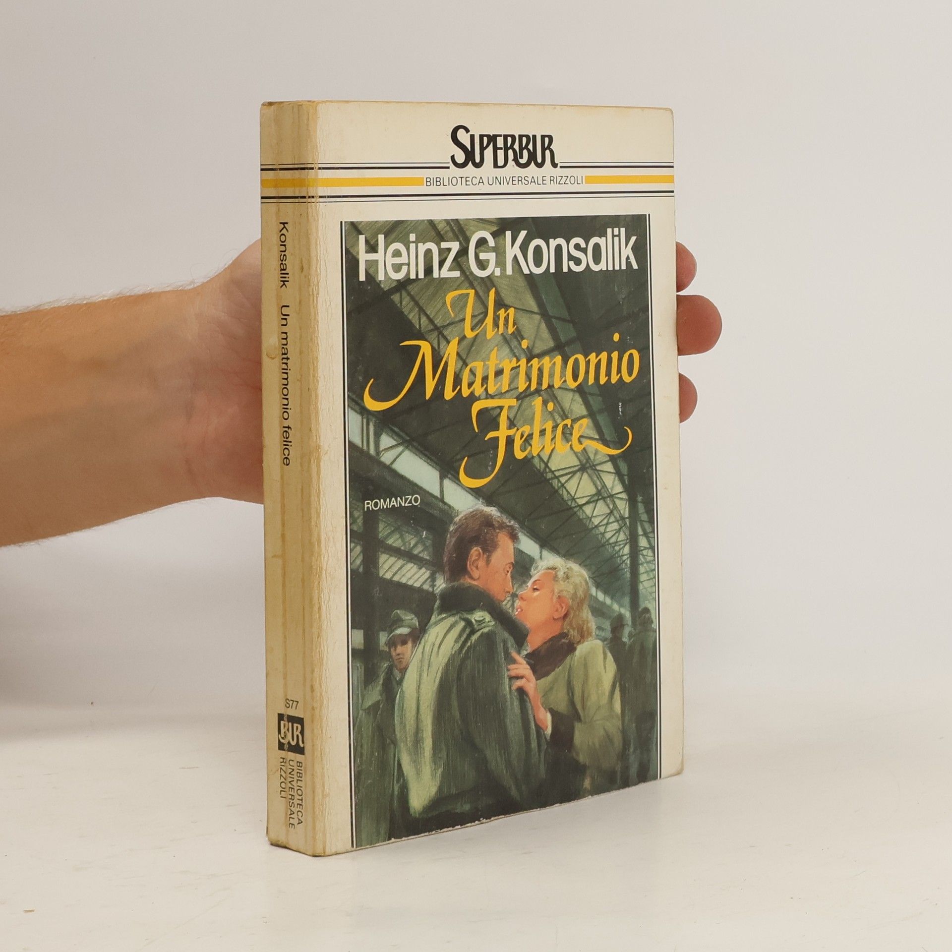 Heinz G. Konsalik Un matrimonio felice