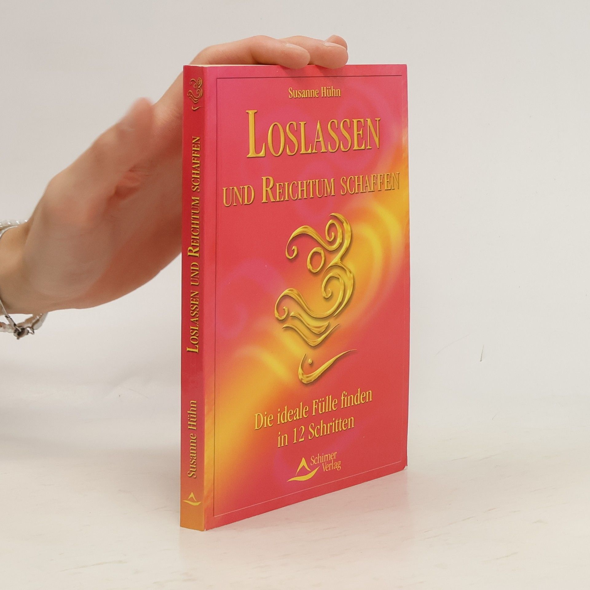 Susanne Hühn Loslassen und Reichtum schaffen