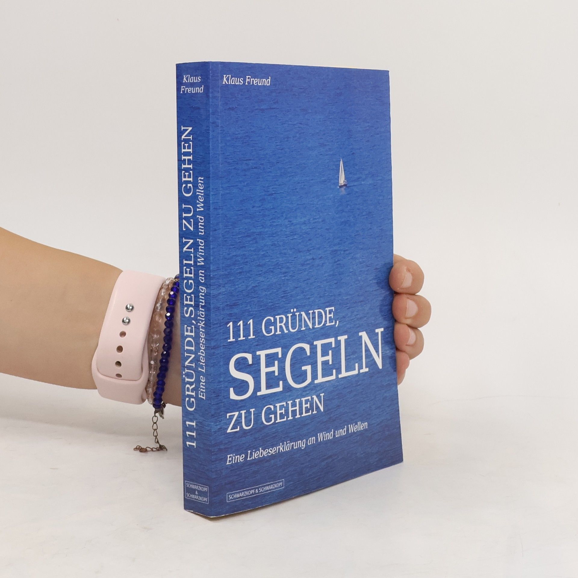 Klaus Freund 111 Gründe, segeln zu gehen