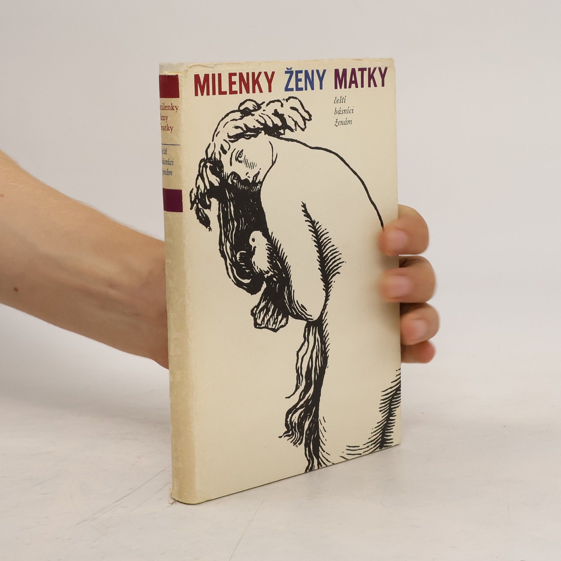 Autorenkollektiv Milenky, ženy, matky. Čeští básníci ženám