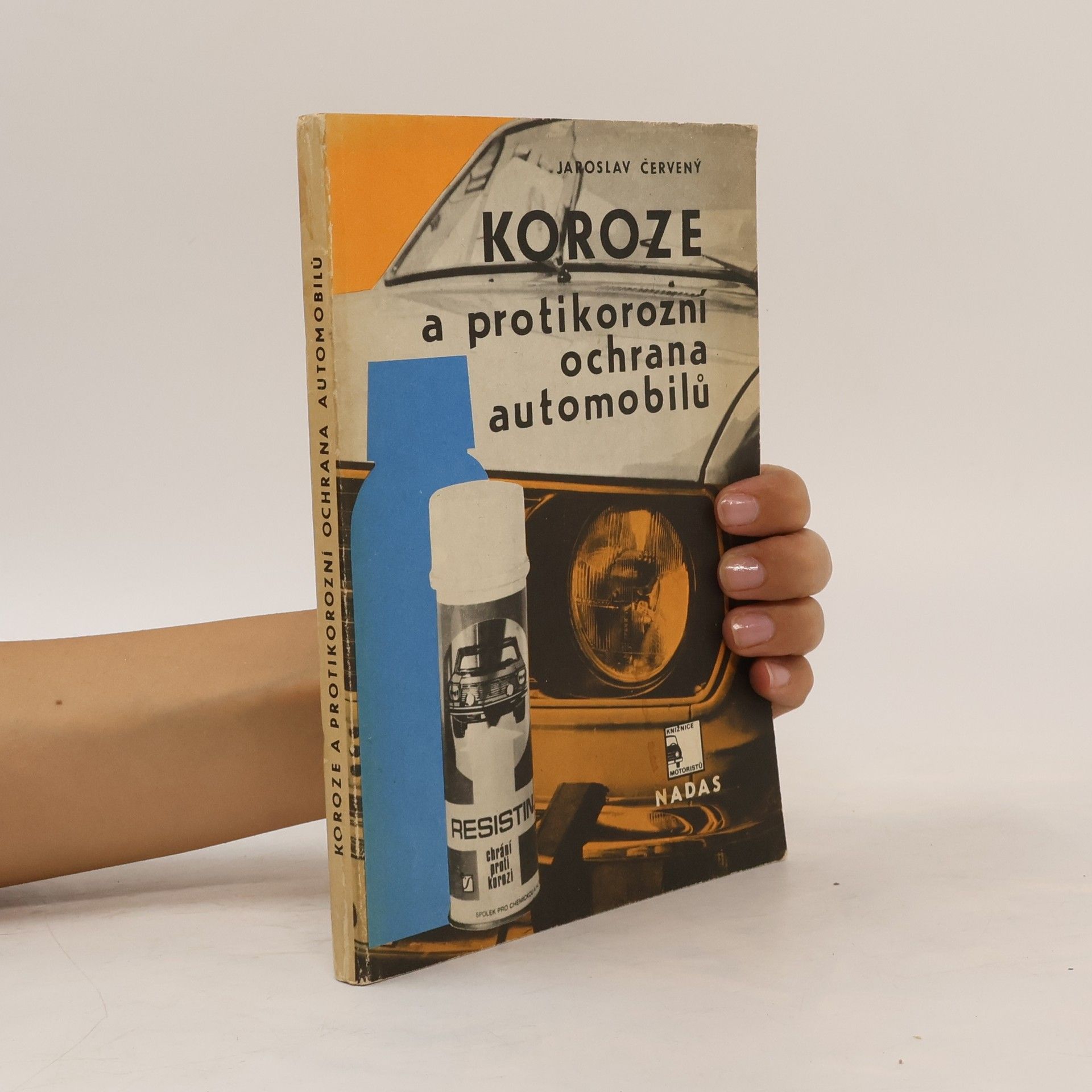 Jaroslav Červený Koroze a protikorozní ochrana automobilů