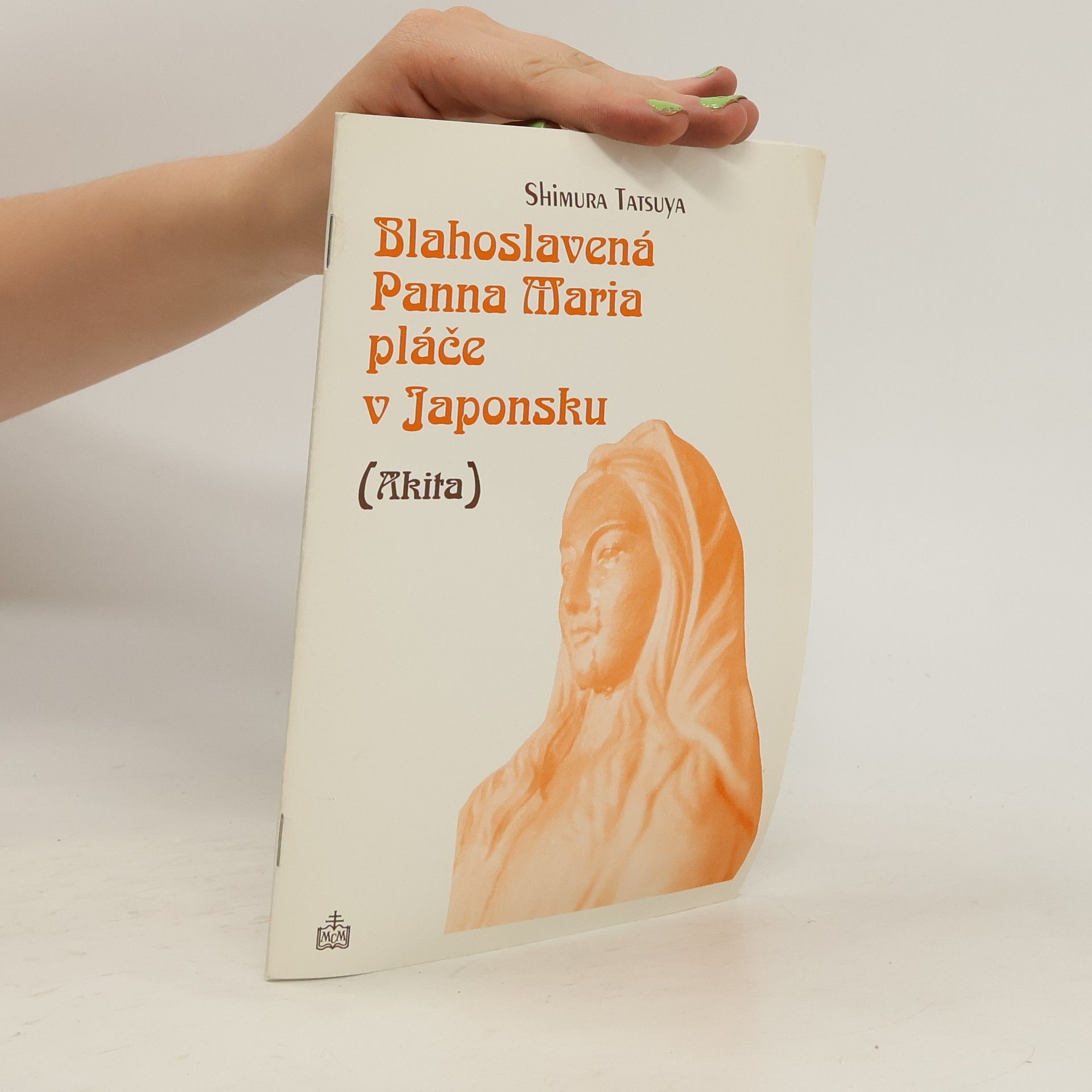 Tatsuya Shimura Blahoslavená Panna Maria pláče v Japonsku