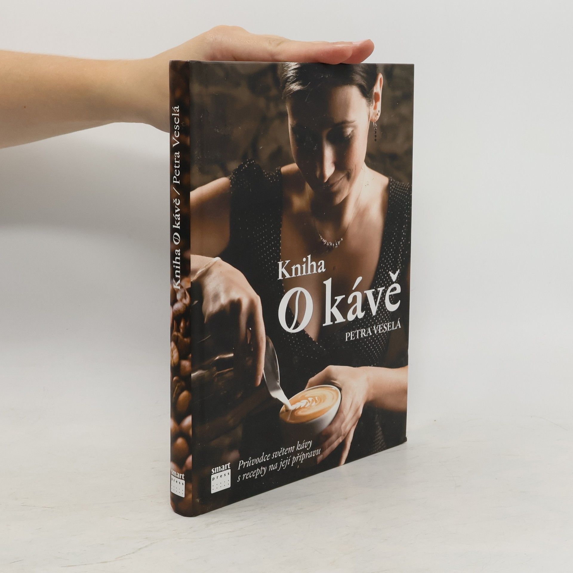 Kniha o kávě. Průvodce světem kávy s recepty na její přípravu
