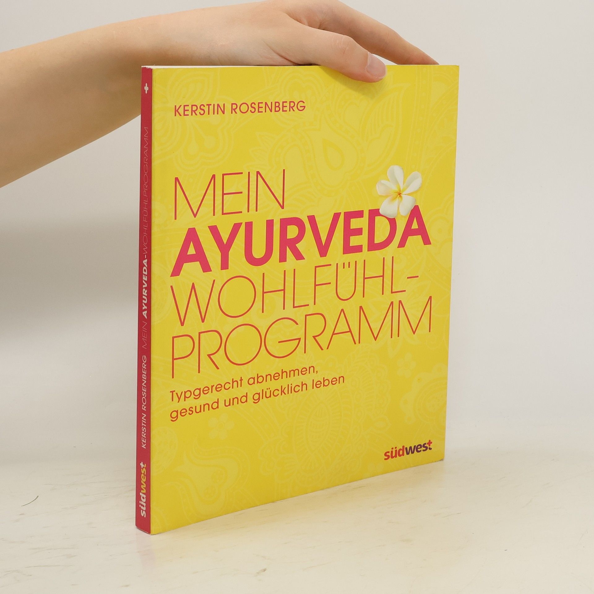 Kerstin Rosenberg Mein Ayurveda-Wohlfühlprogramm