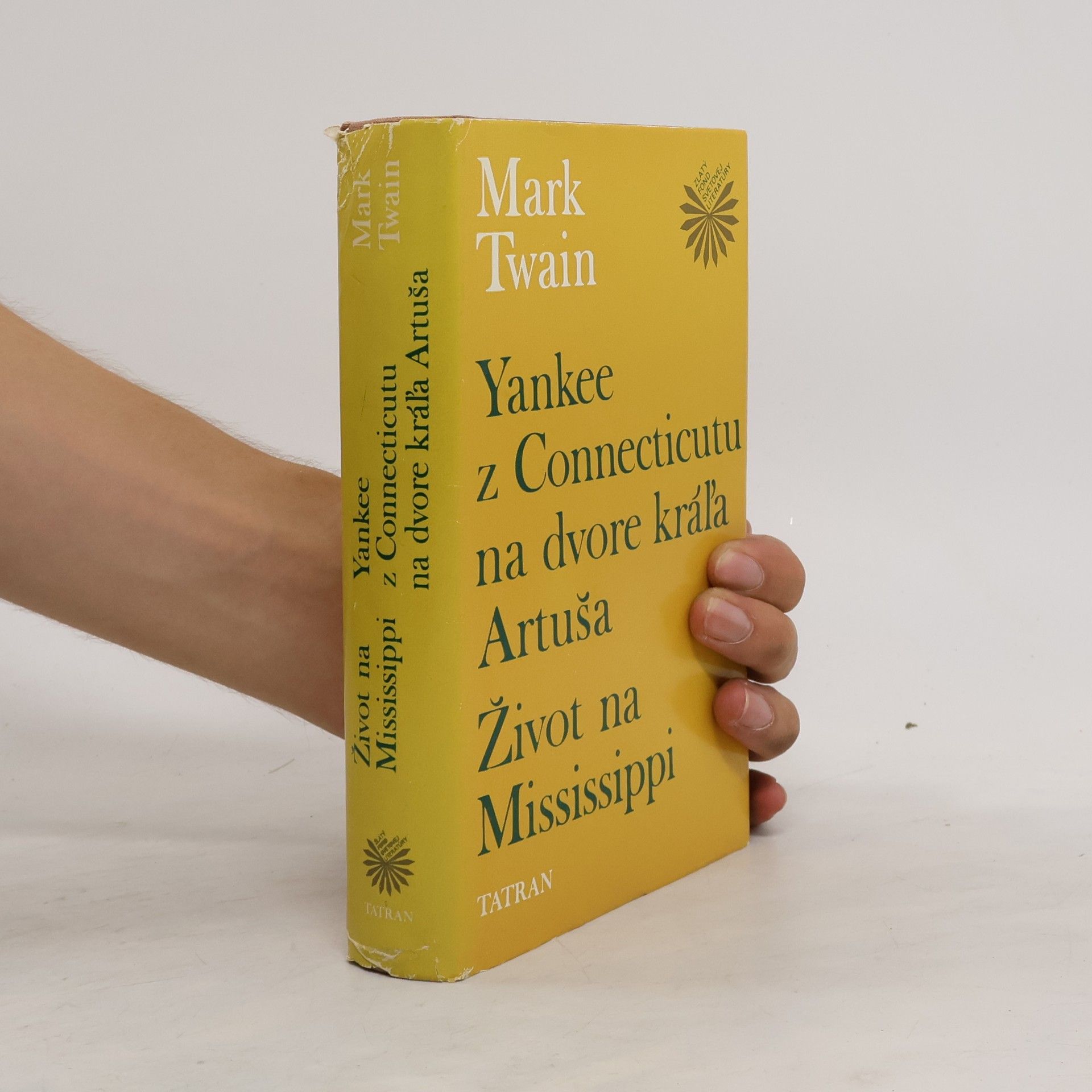 Mark Twain Yankee z Connecticutu na dvore kráľa Artuša. Život na Mississippi