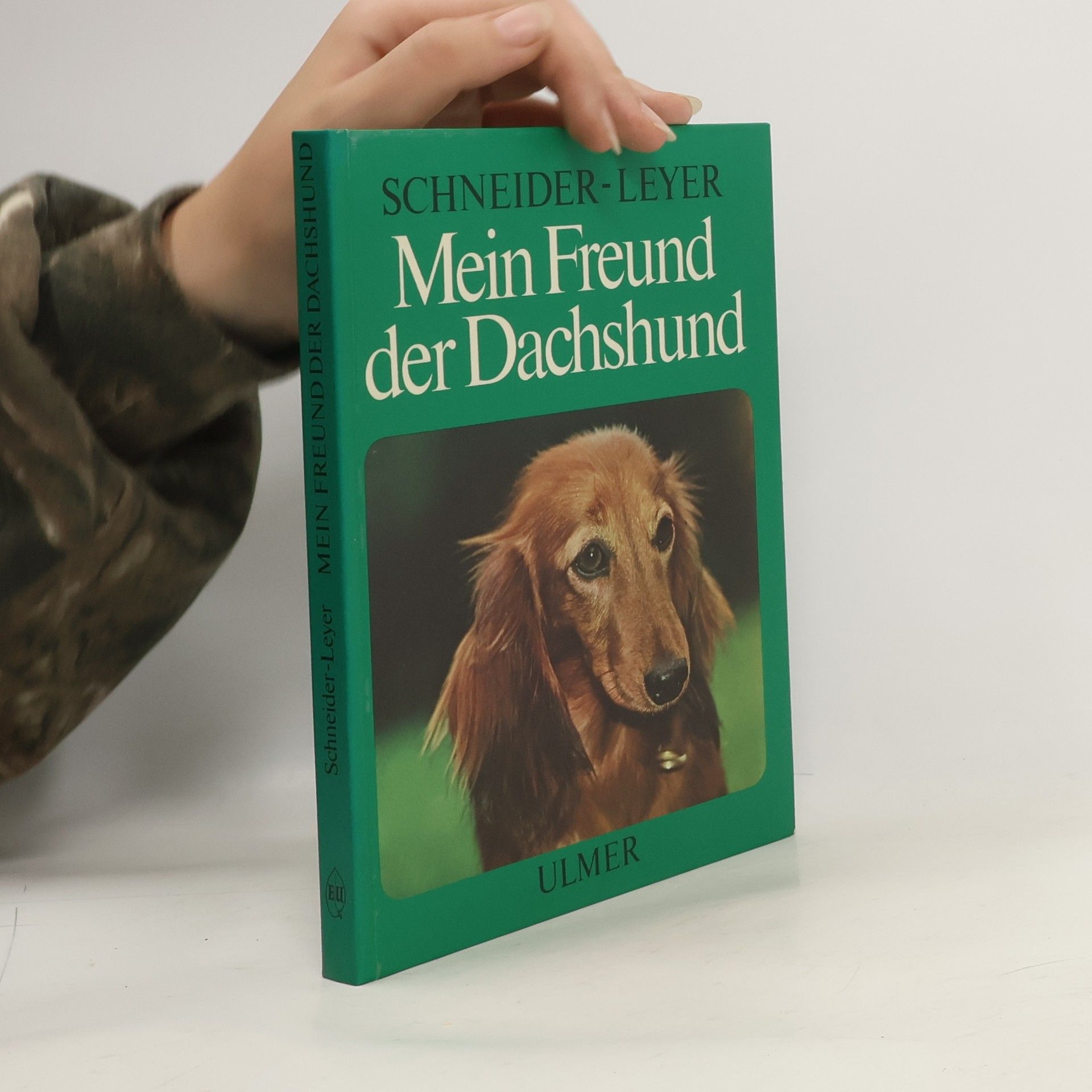 Erich Schneider-Wessling Mein Freund der Dachshund