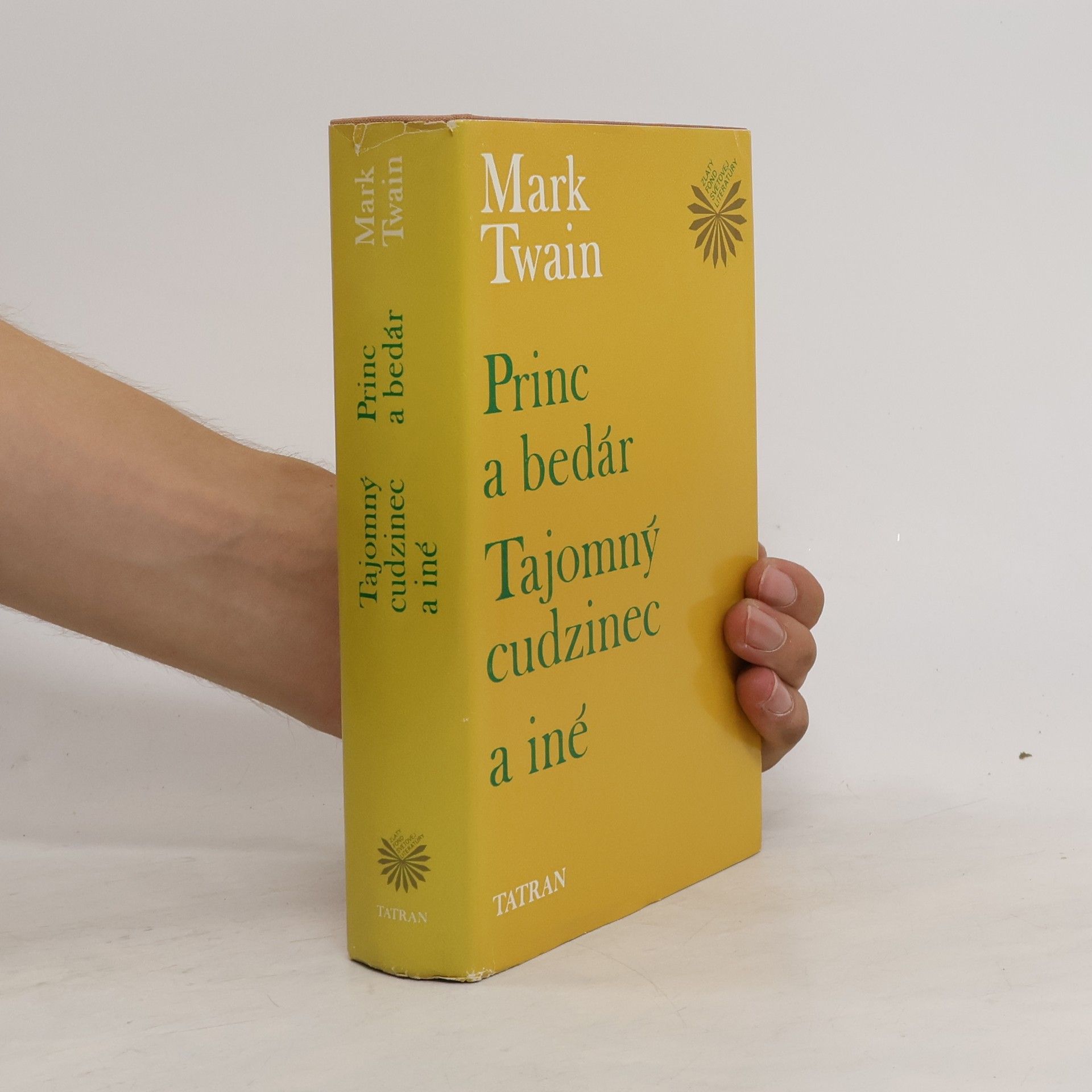 Mark Twain Princ a bedár. Tajomný cudzinec a iné
