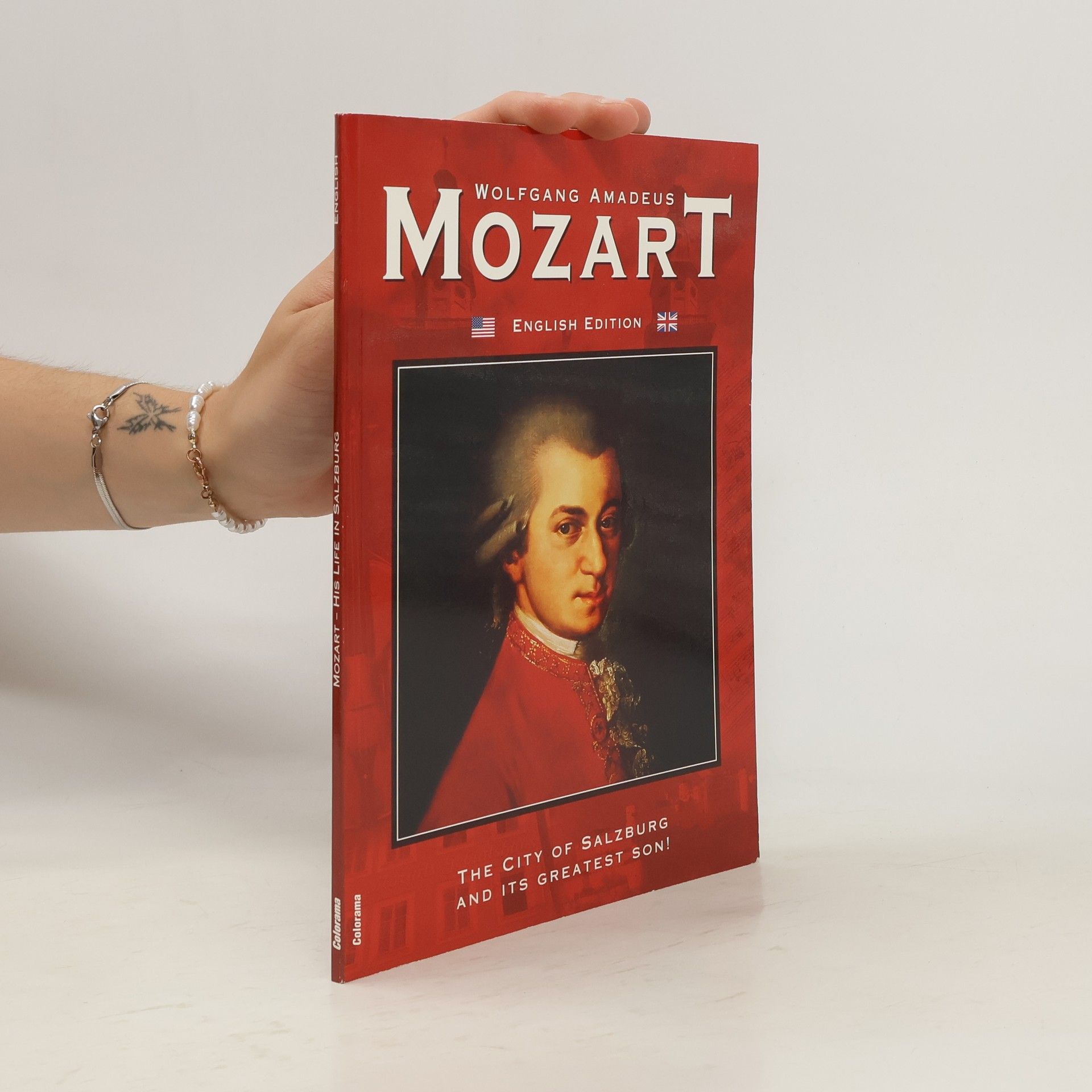 Collective Wolfgang Amadeus Mozart. The City of Salzburg and Its Greatest Son!