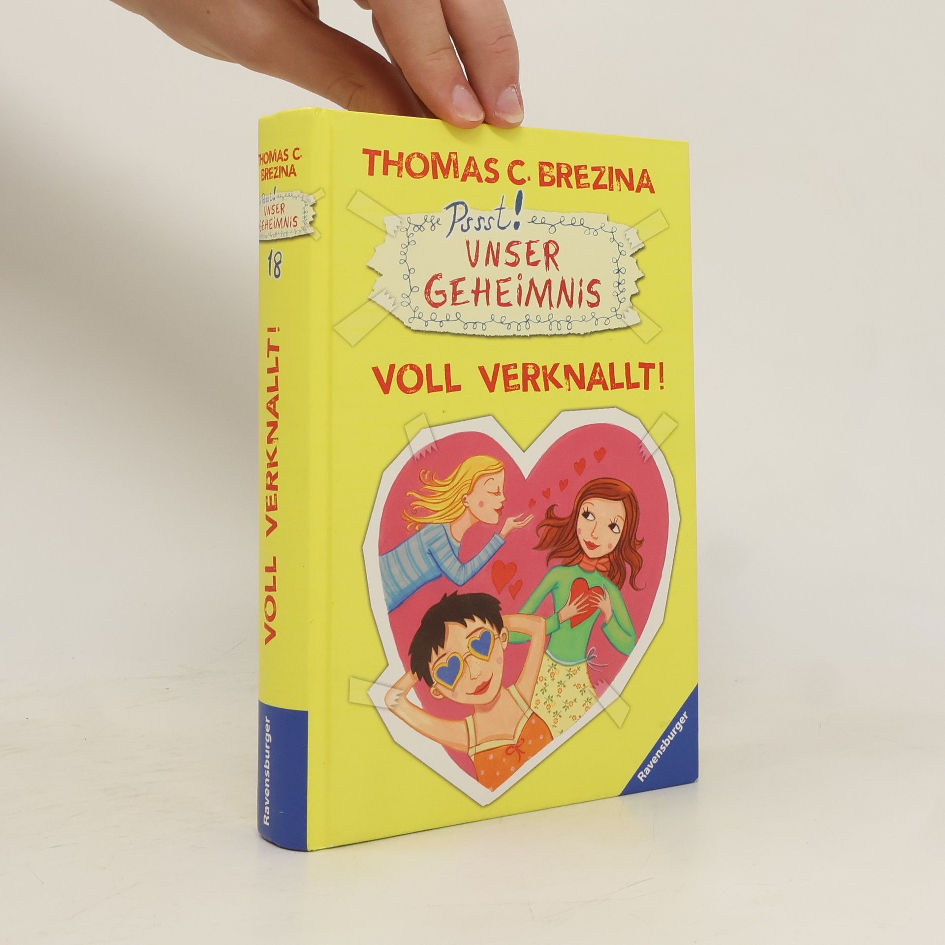 Thomas Brezina Pssst! Unser Geheimnis. Voll Verknallt!