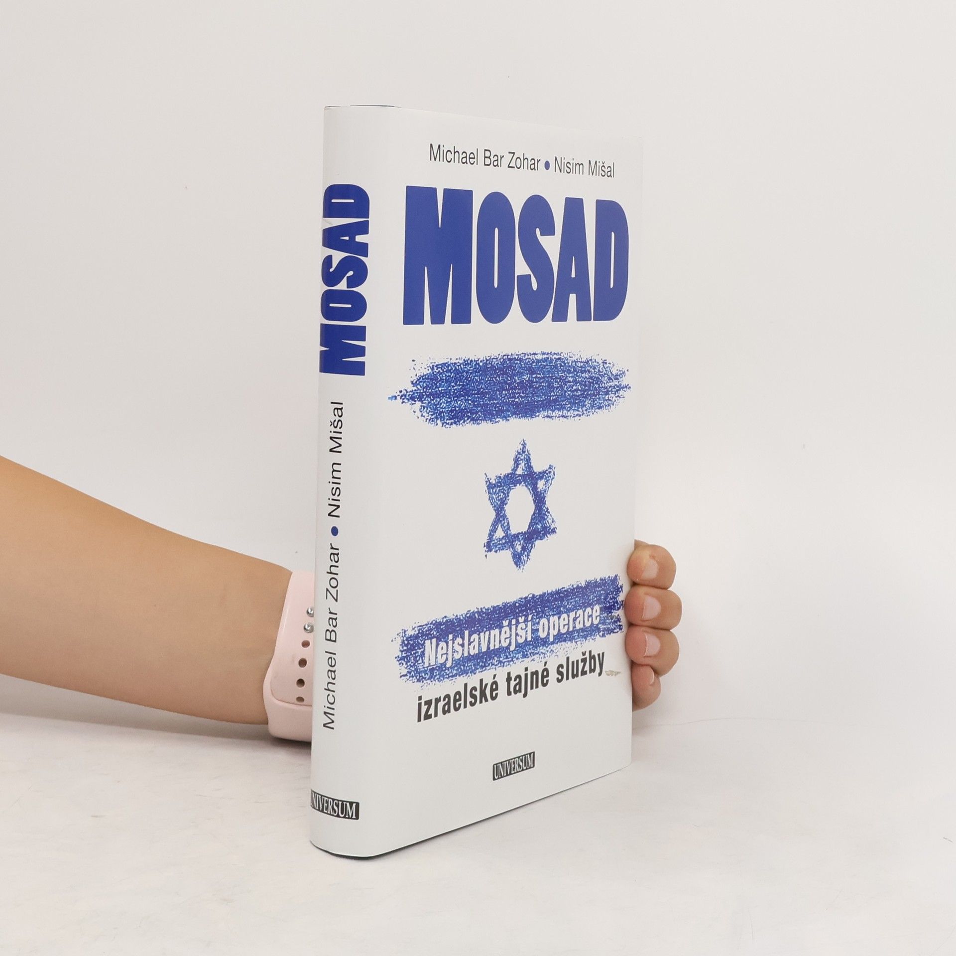 Michael Bar Zohar Mosad. Nejslavnější operace izraelské tajné služby