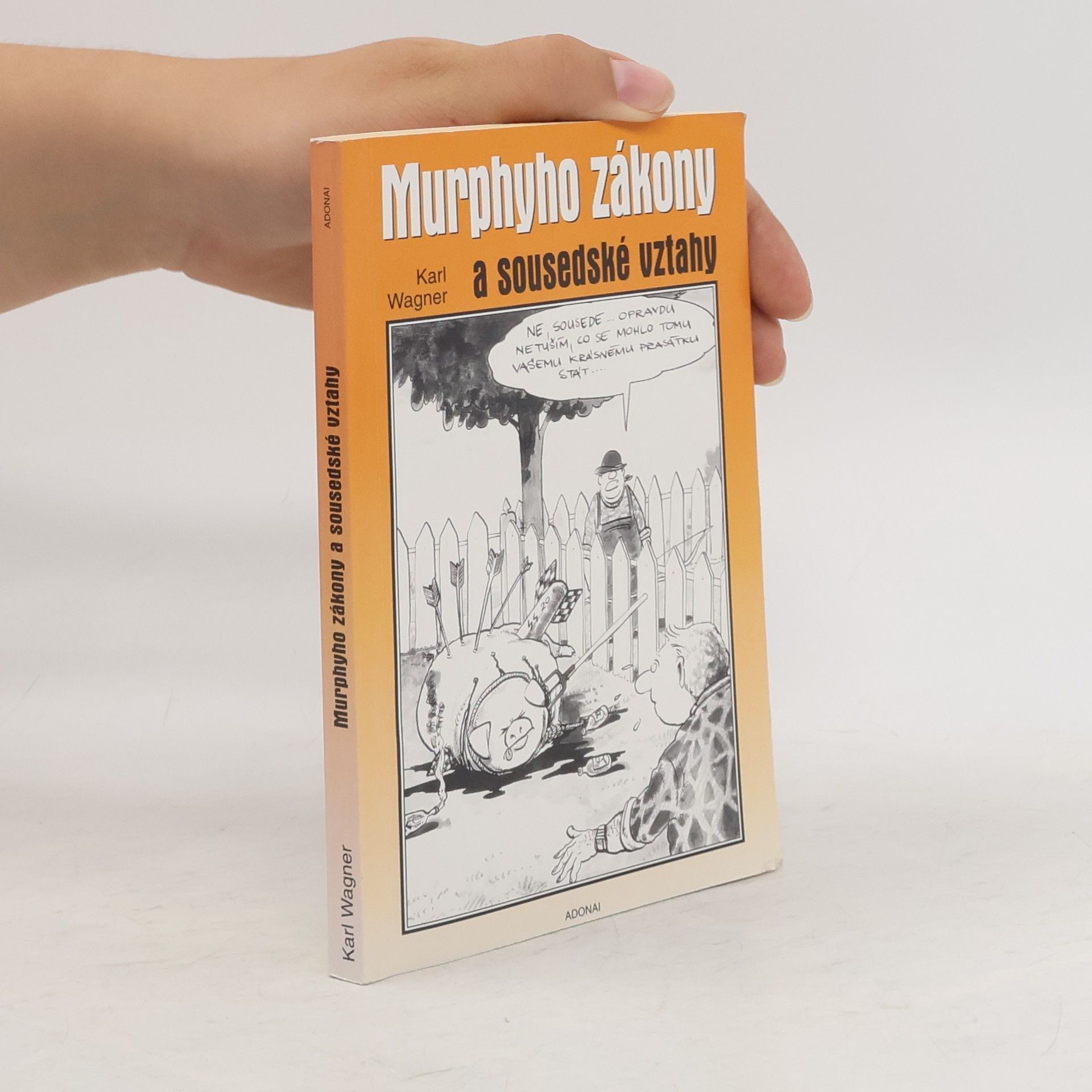 Peter M. Jolin Murphyho zákony a sousedské vztahy