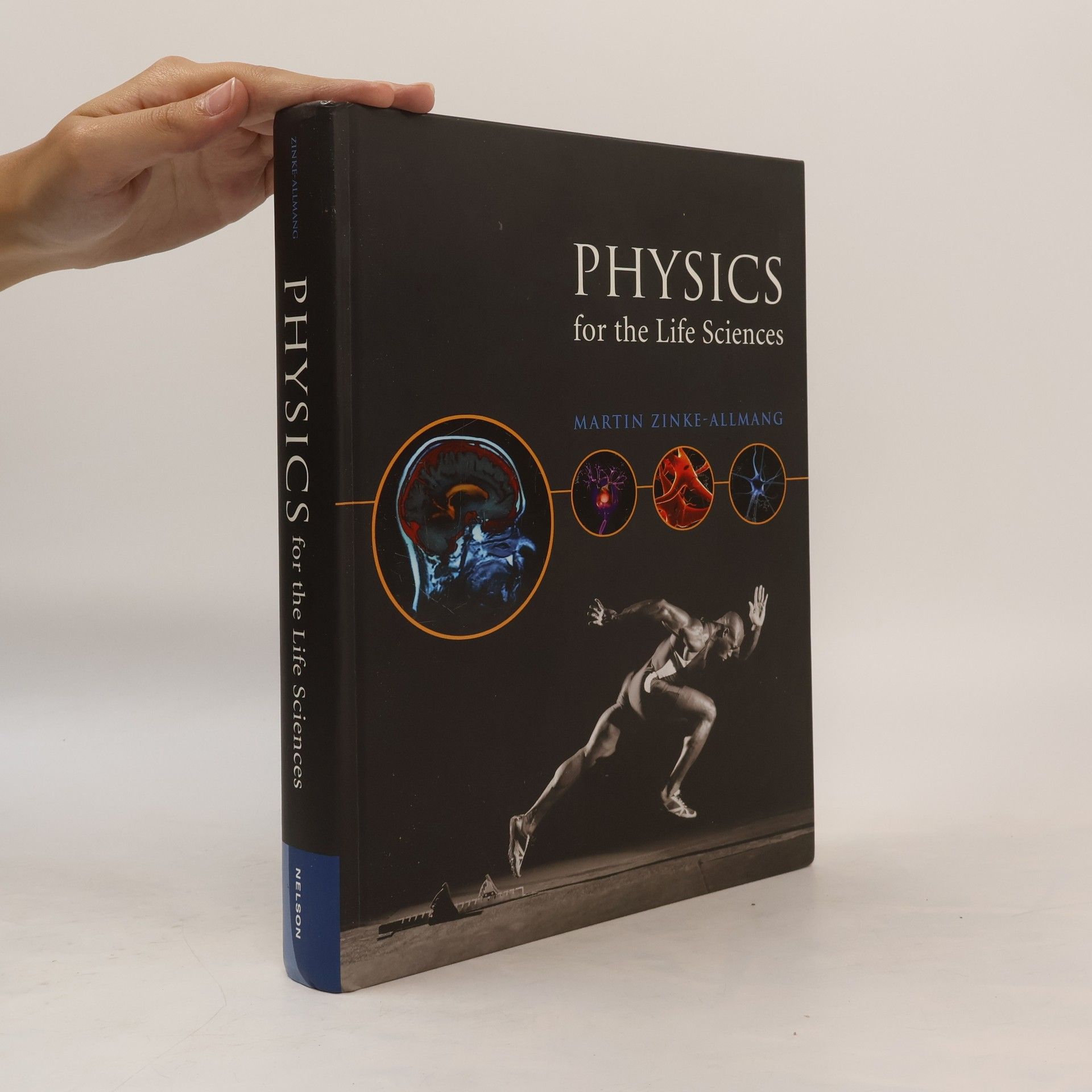 Martin Zinke-Allmang Physics for the Life Sciences