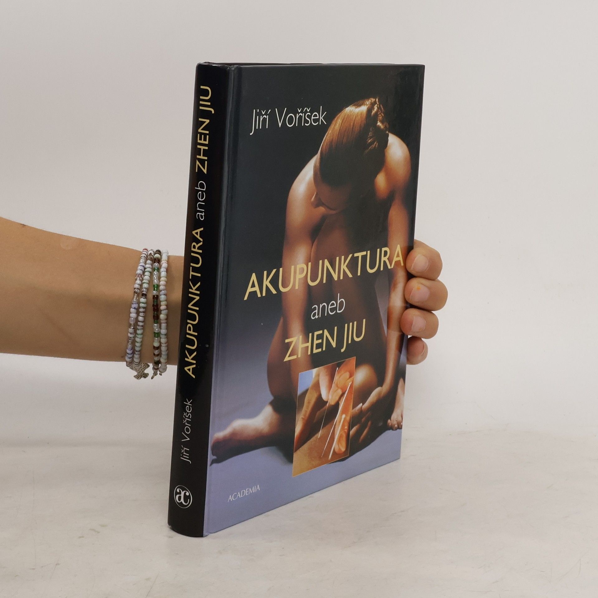 Jiří Voříšek Akupunktura aneb Zhen Jiu