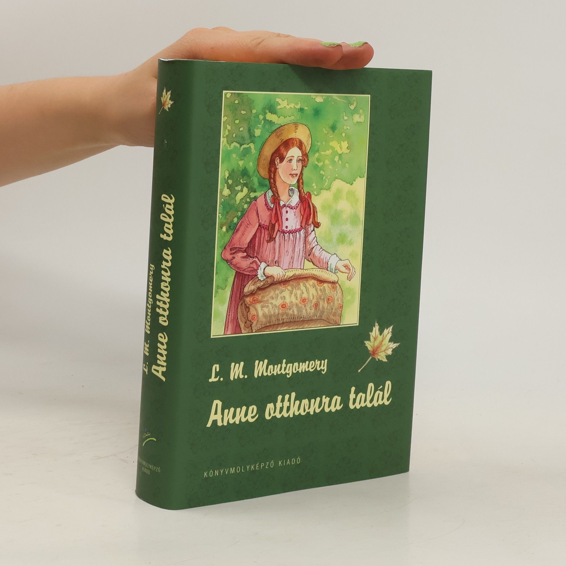 Lucy Maud Montgomery Anne Otthonra Talál