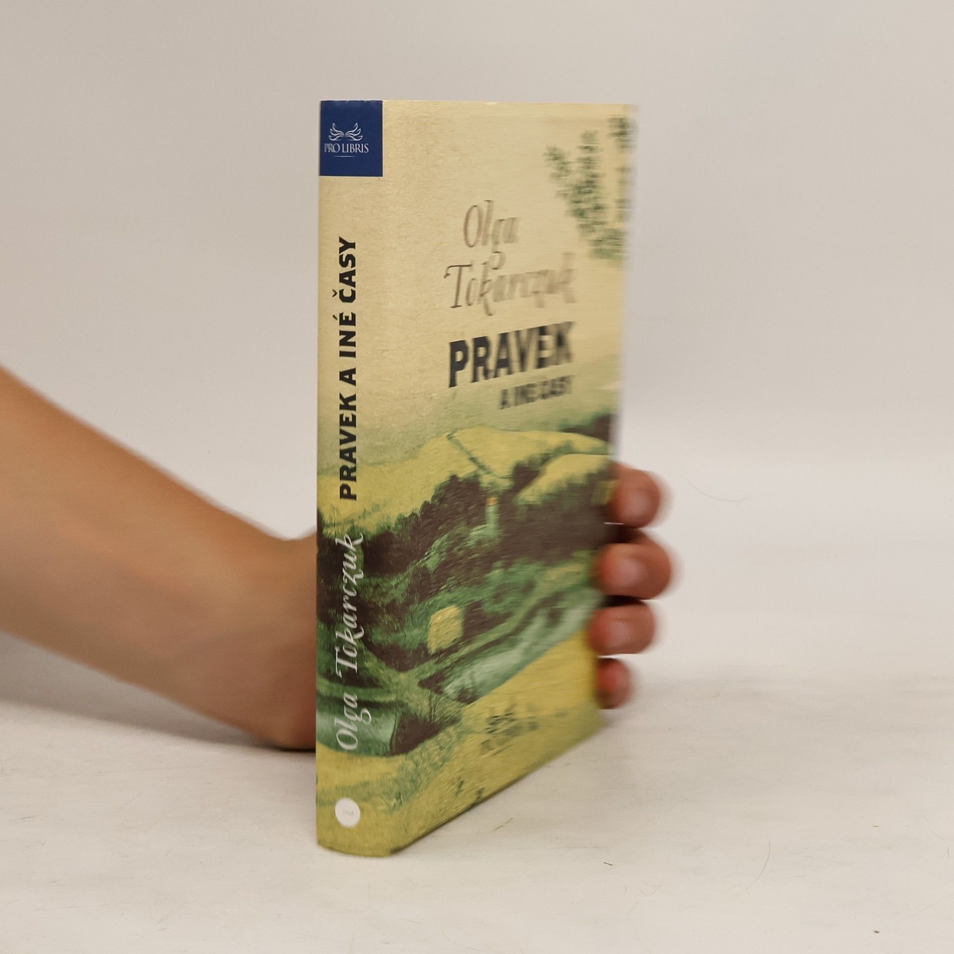 Olga Tokarczuk Pravek a iné časy