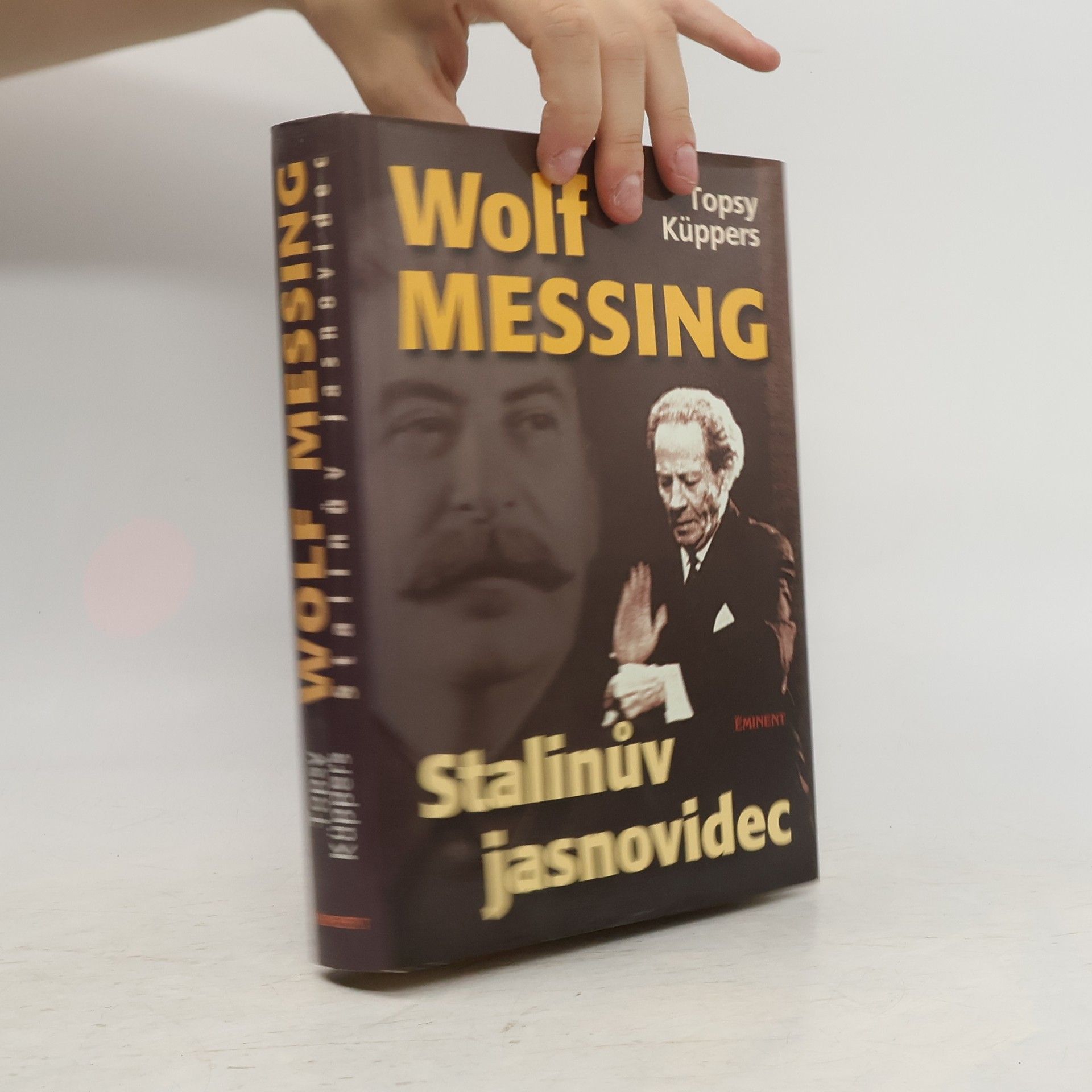Topsy Küppers Wolf Messing. Stalinův jasnovidec