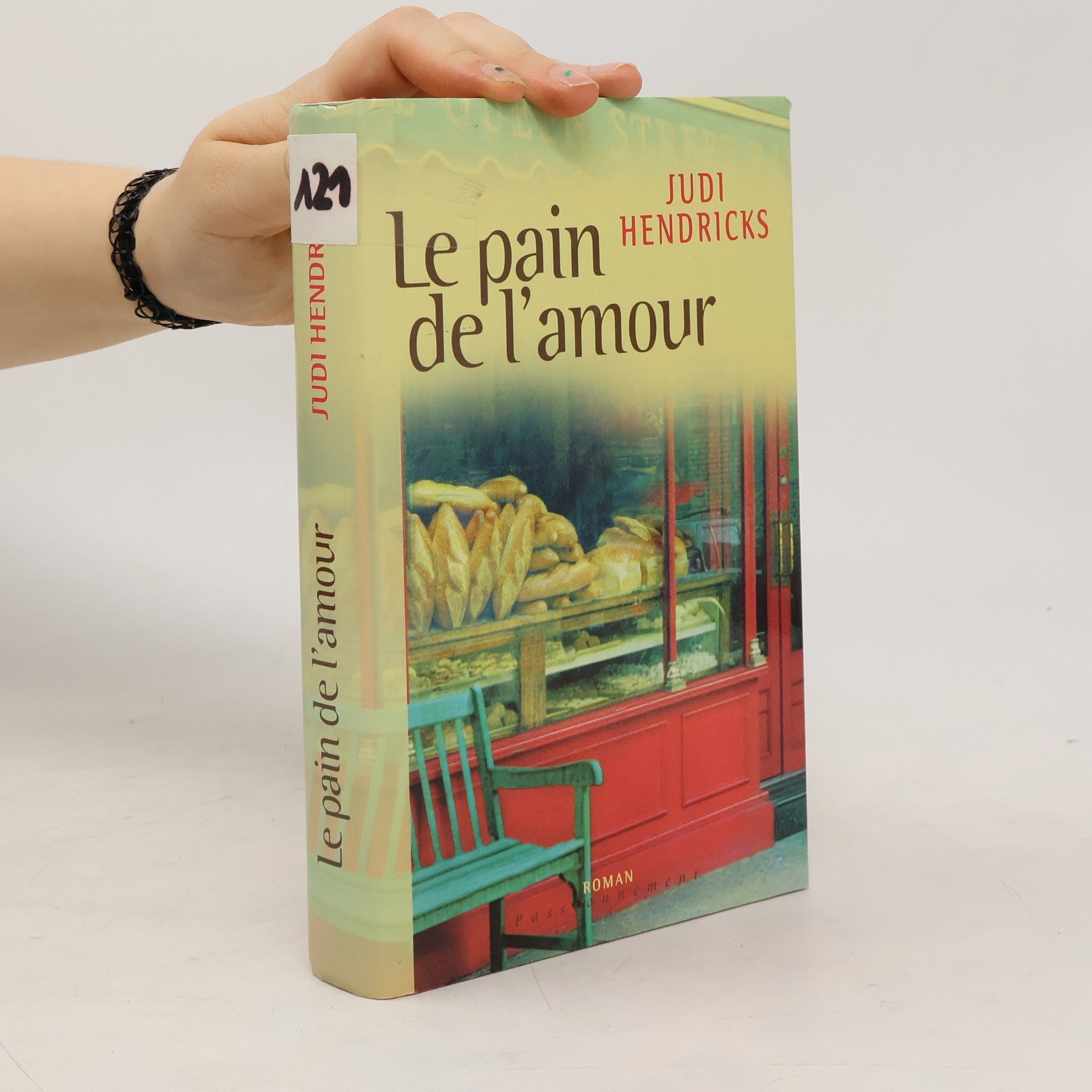 Judi Hendricks Le pain de l'amour