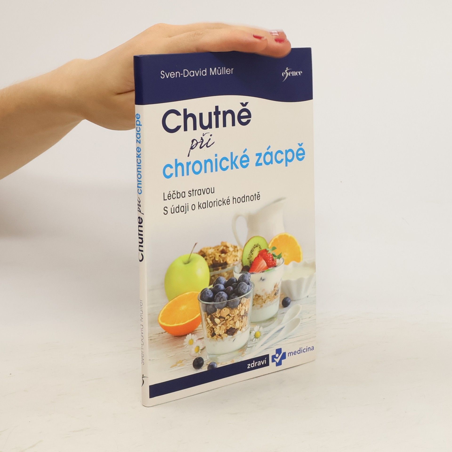SvenDavid Müller Chutně při chronické zácpě. Léčba stravou. S údaji o kalorické hodnotě
