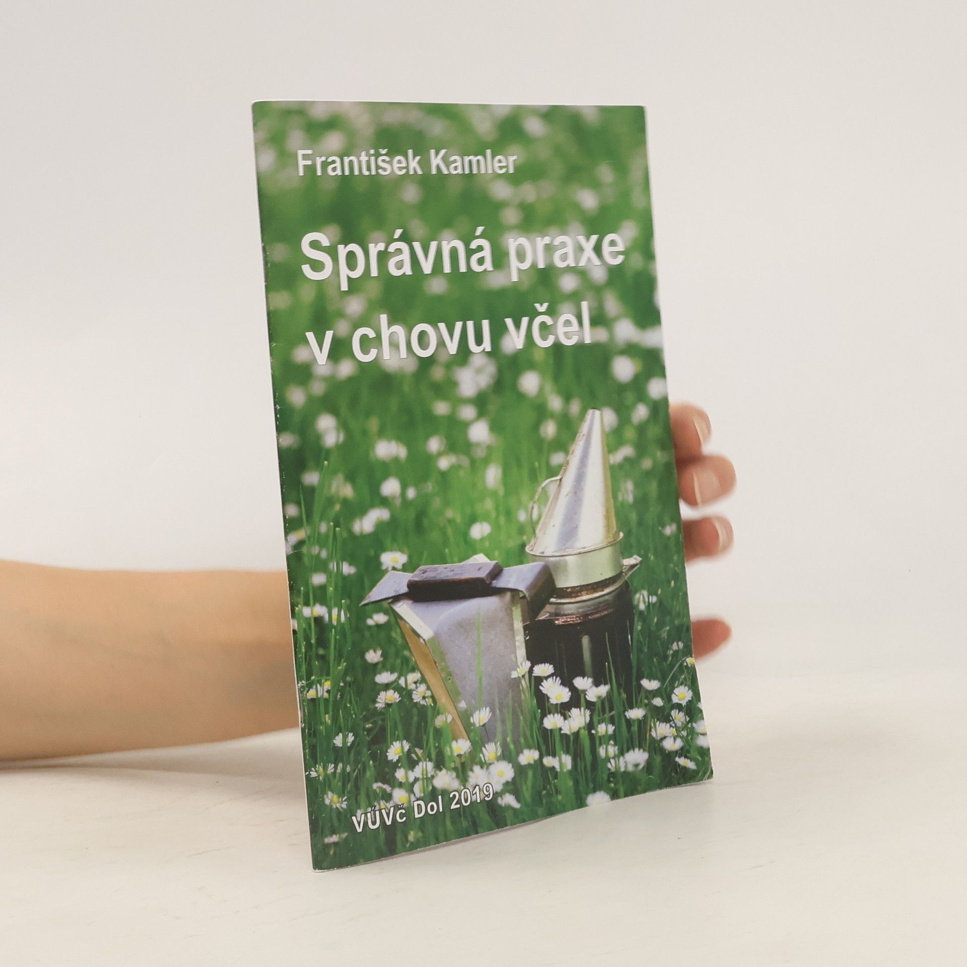 František Kamler Správná praxe v chovu včel, 3. vydání