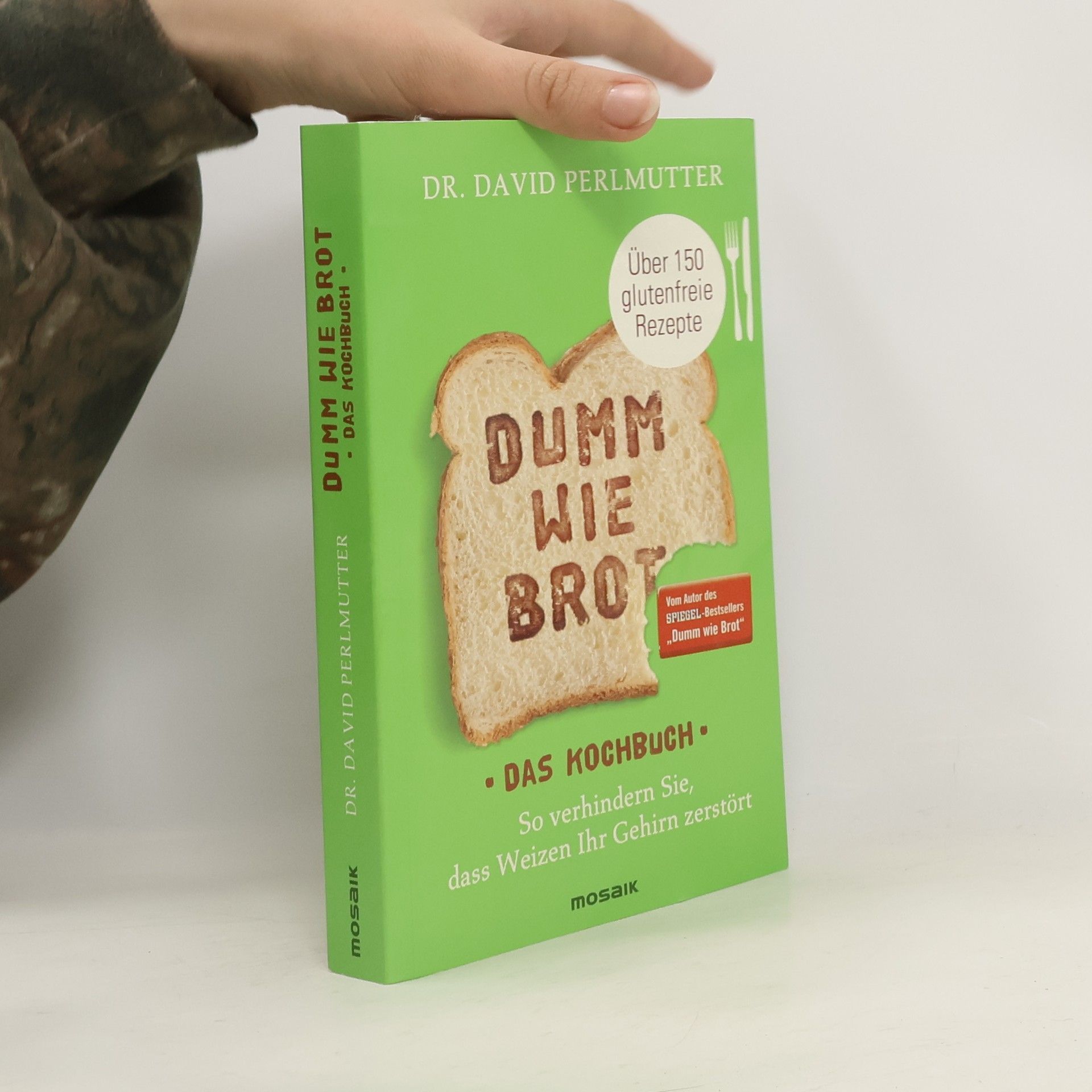 David Perlmutter Dumm wie Brot - das Kochbuch