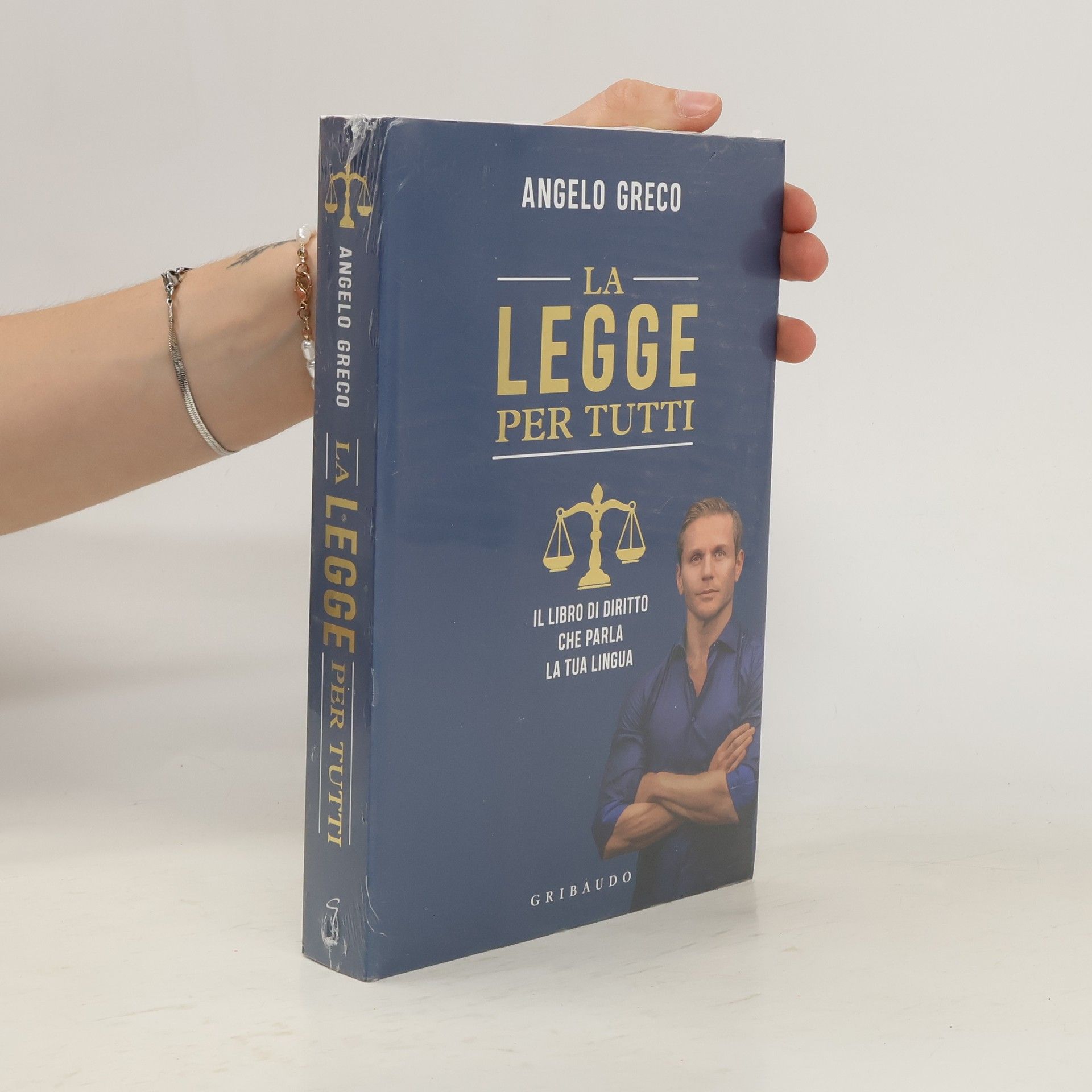 Angelo Greco La legge per tutti. Il libro di diritto che parla la tua lingua