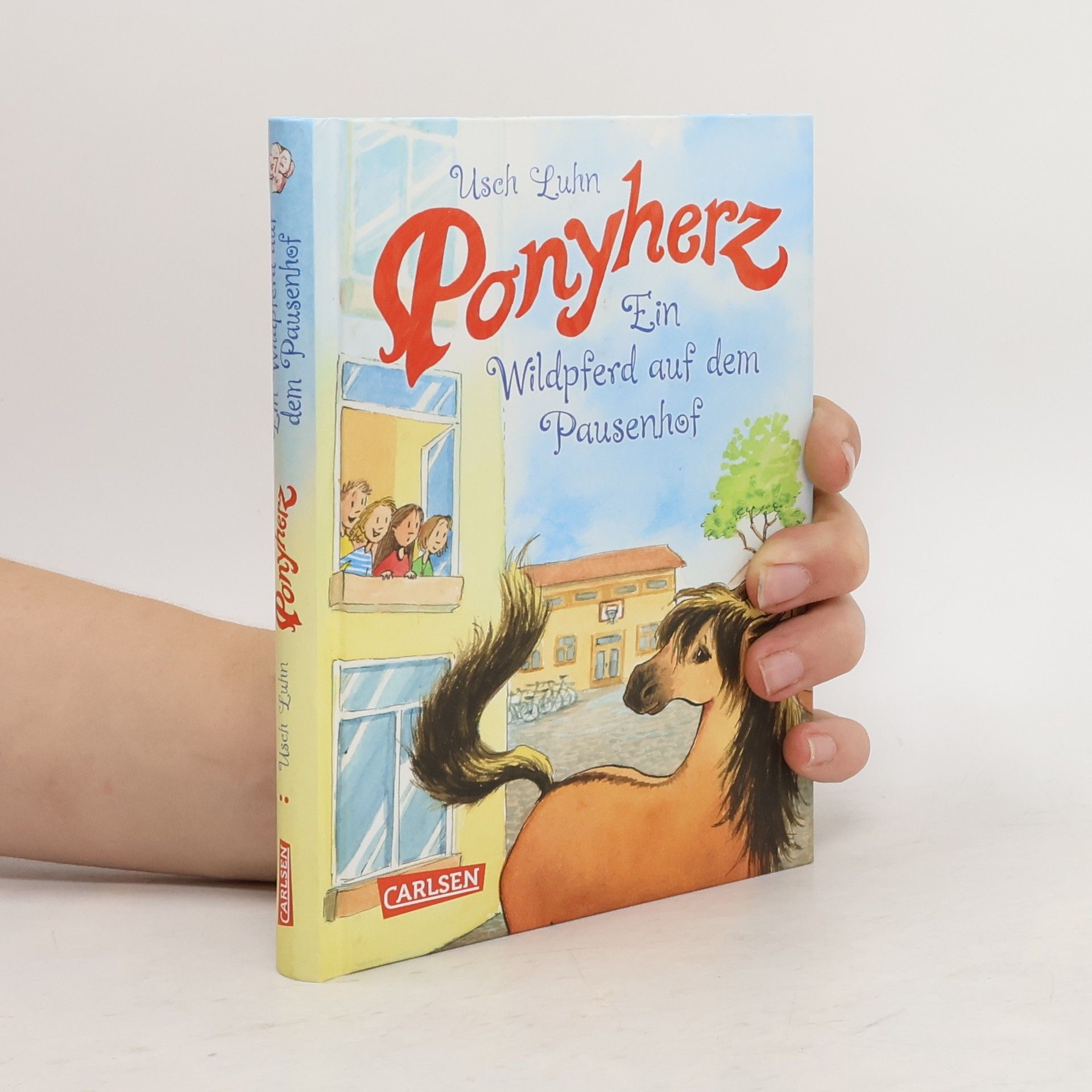 Usch Luhn Ponyherz - Ein Wildpferd auf dem Pausenhof