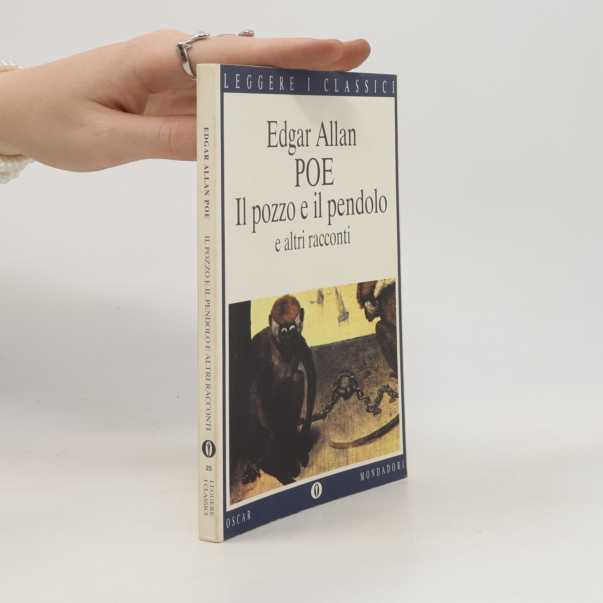 Edgar Allan Poe Oscar Leggere i Classici - 25: Il Pozzo e il Pendolo e altri Racconti
