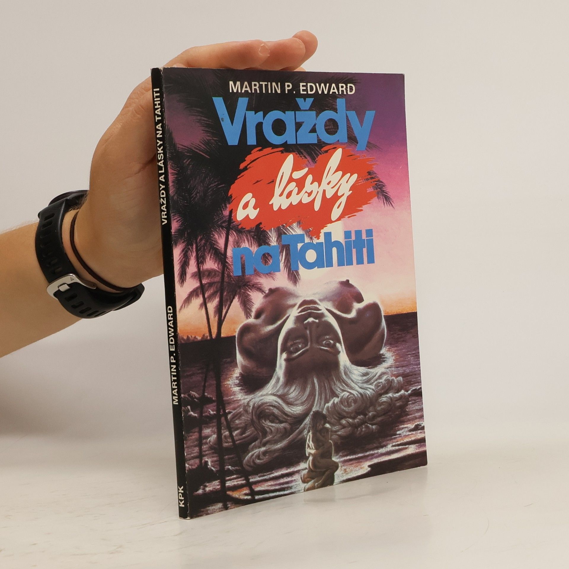 Eduard Martin Vraždy a lásky na Tahiti