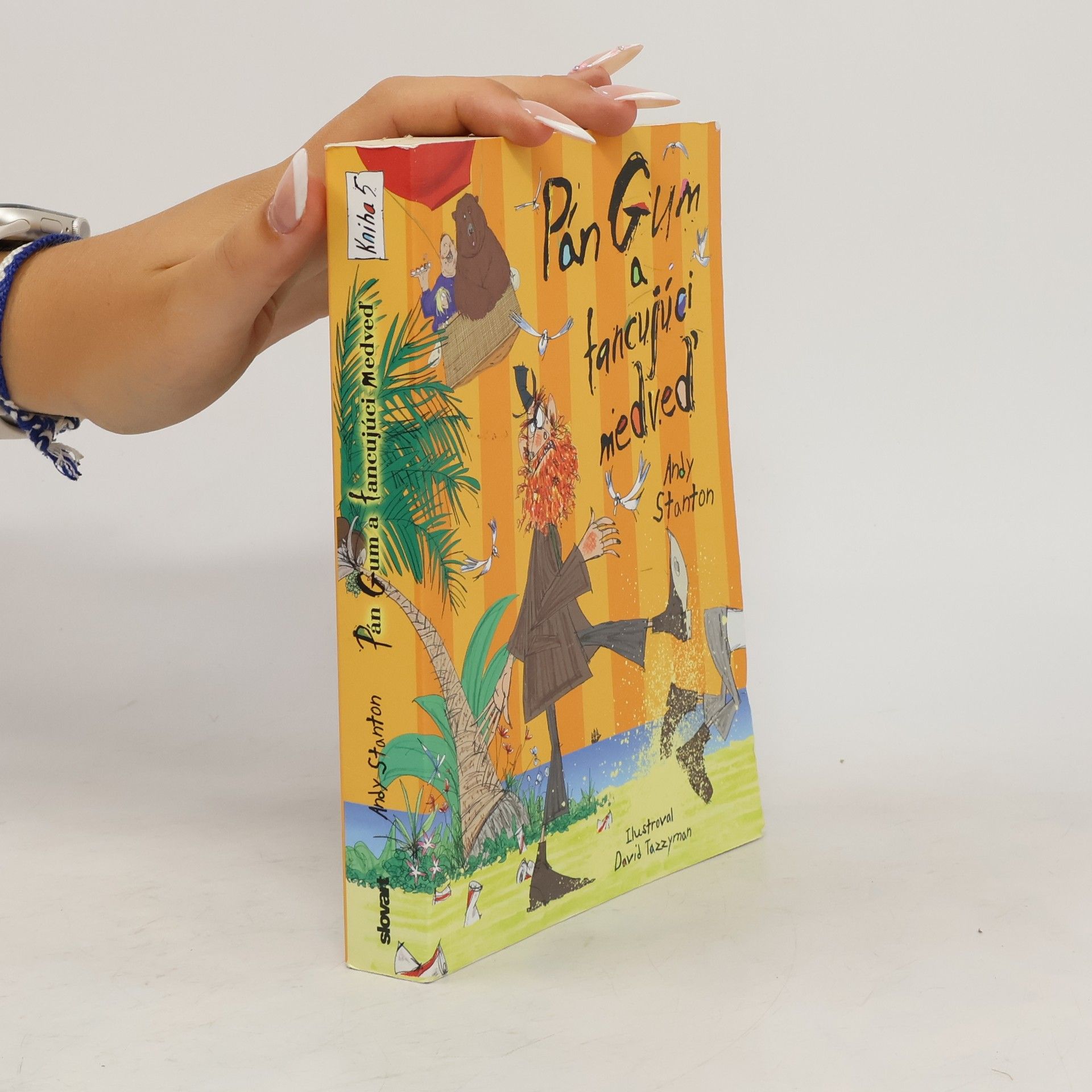 Andy Stanton Pán Gum a tancujúci medveď