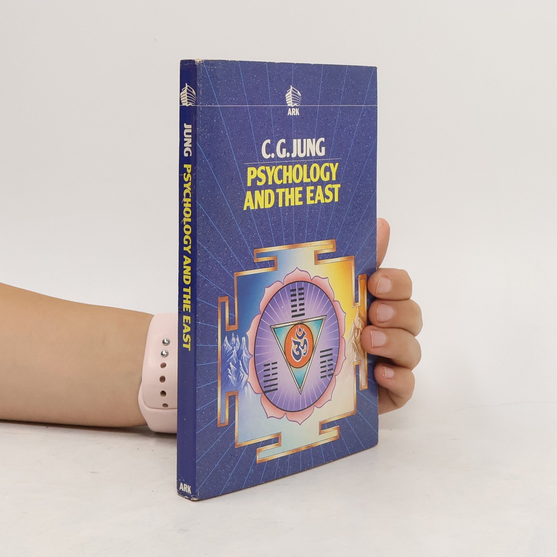 Carl Gustav Jung Ark Paperbacks: Psychology and the East