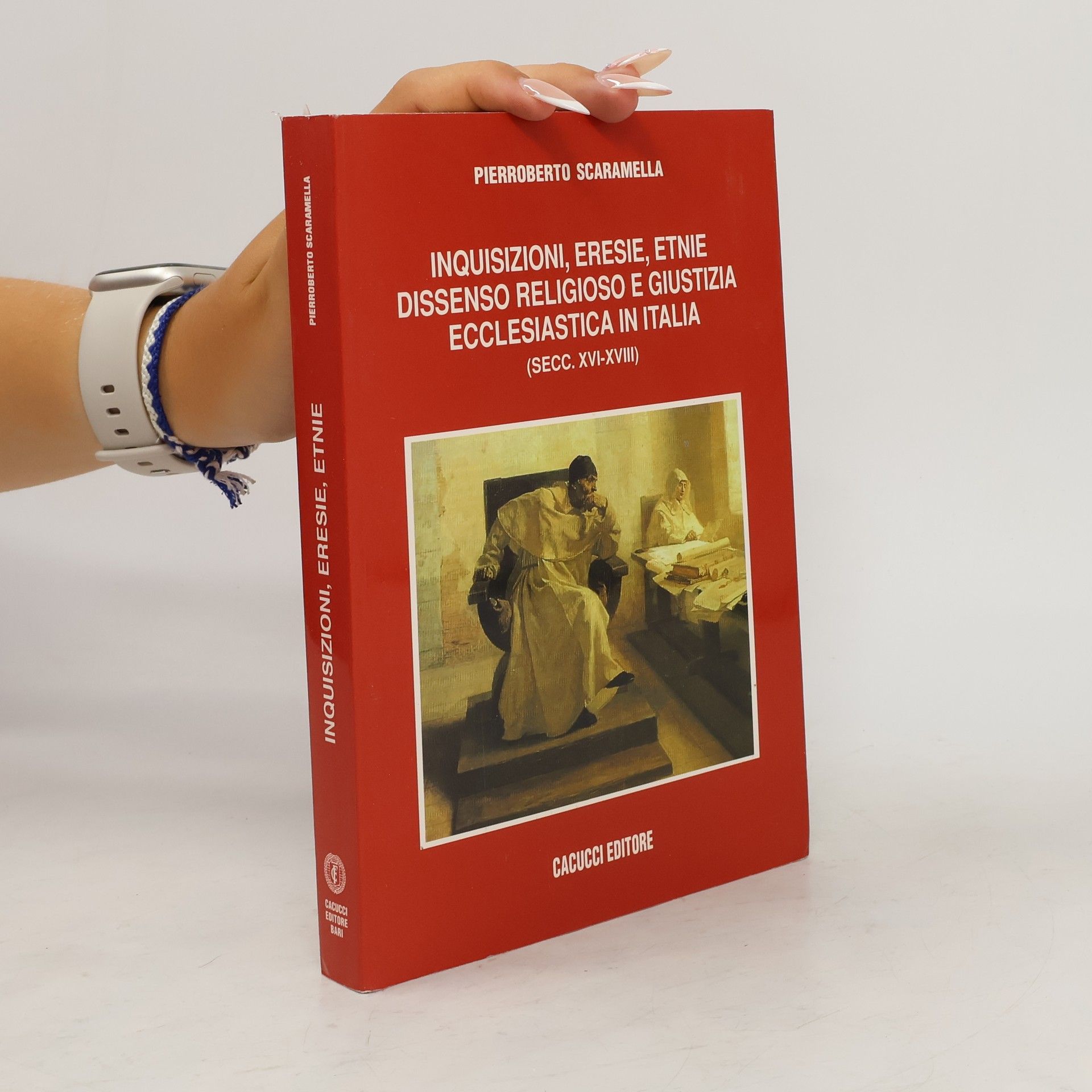 Pierroberto Scaramella Inquisizioni, eresie, etnie, dissenso religioso e giustizia ecclesiastica in Italia