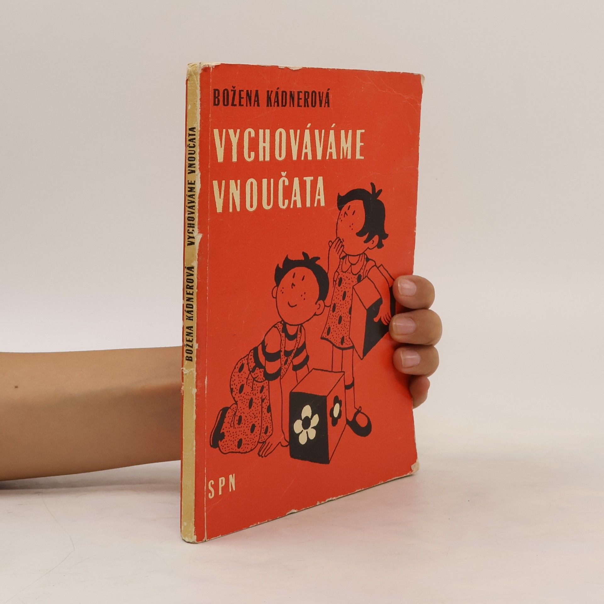 Božena Kádnerová Vychováváme vnoučata