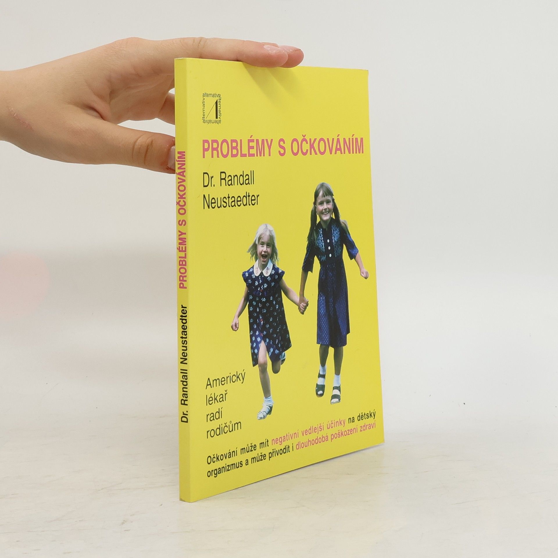 Randall Neustaedter Problémy s očkováním
