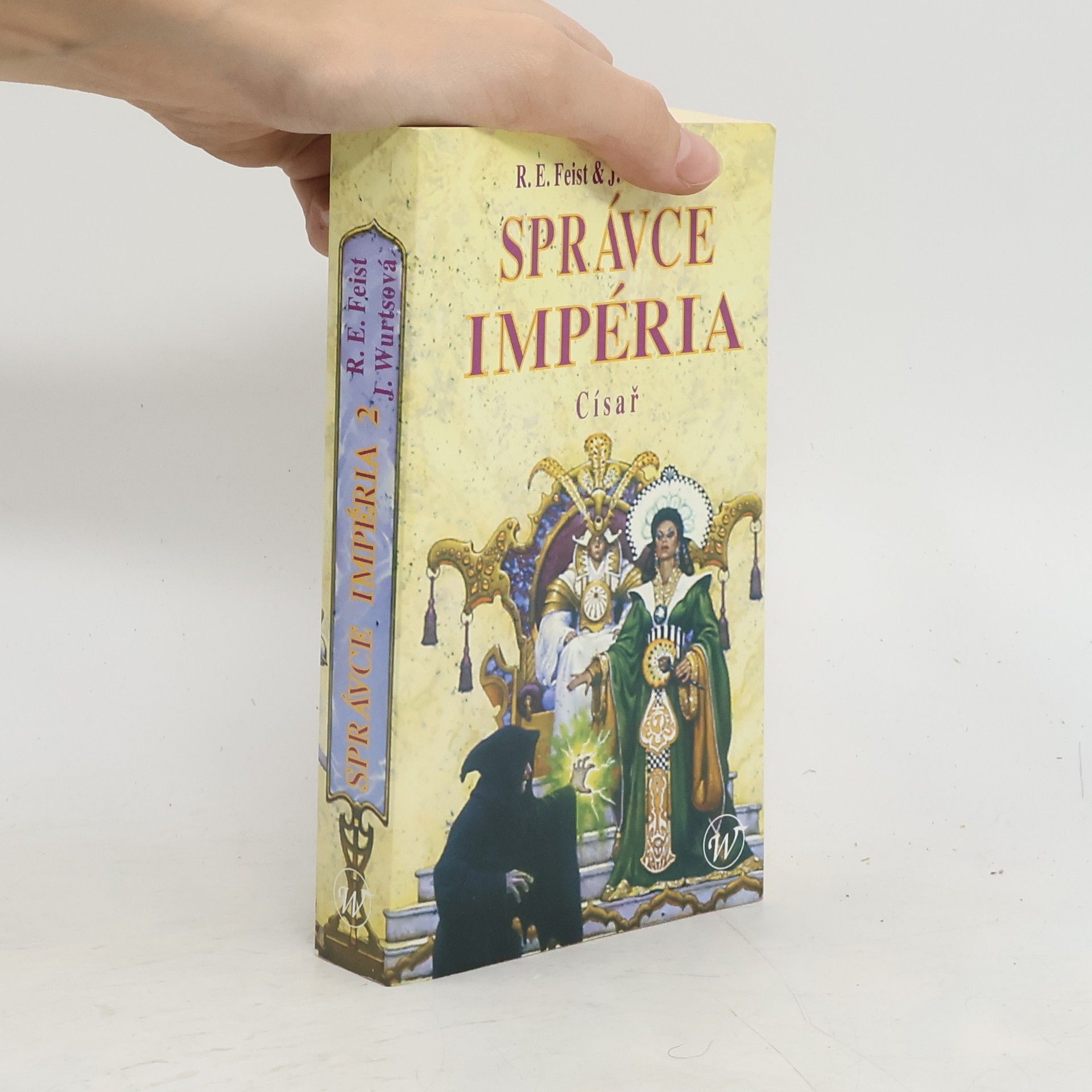 Raymond E. Feist Správce Impéria – Císař