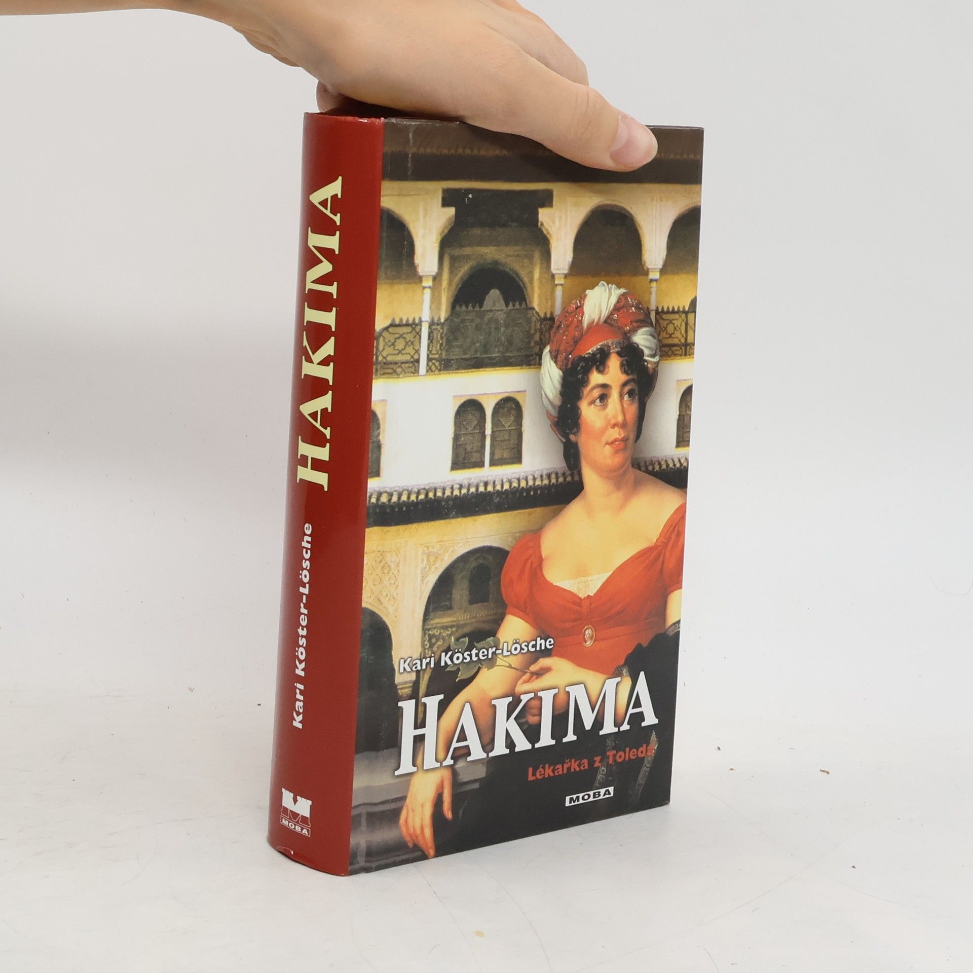 Kari Köster-Lösche Hakima. Lékařka z Toleda