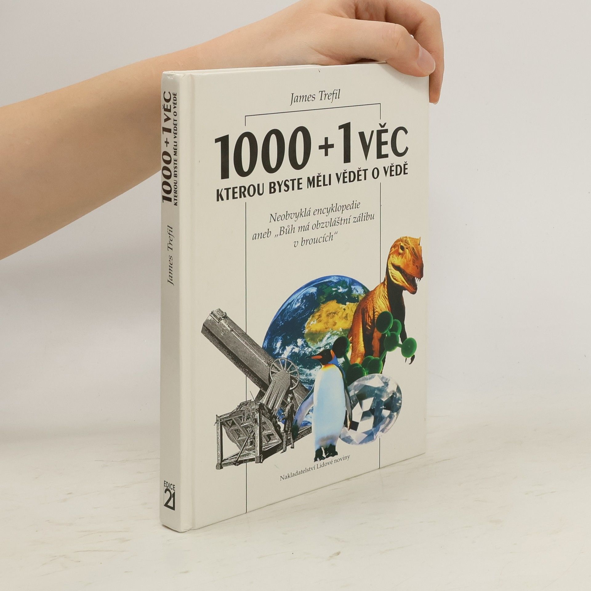 James S. Trefil 1000+1 věc, kterou byste měli vědět o vědě