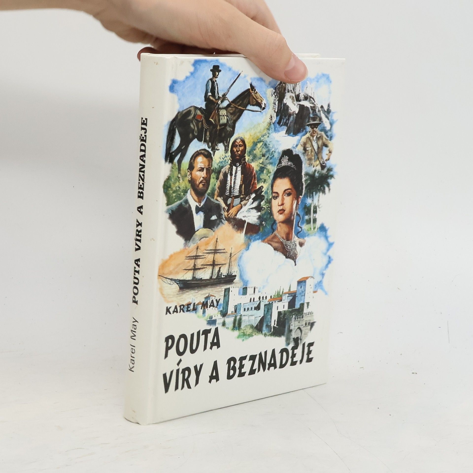 Karl May Pouta víry a beznaděje