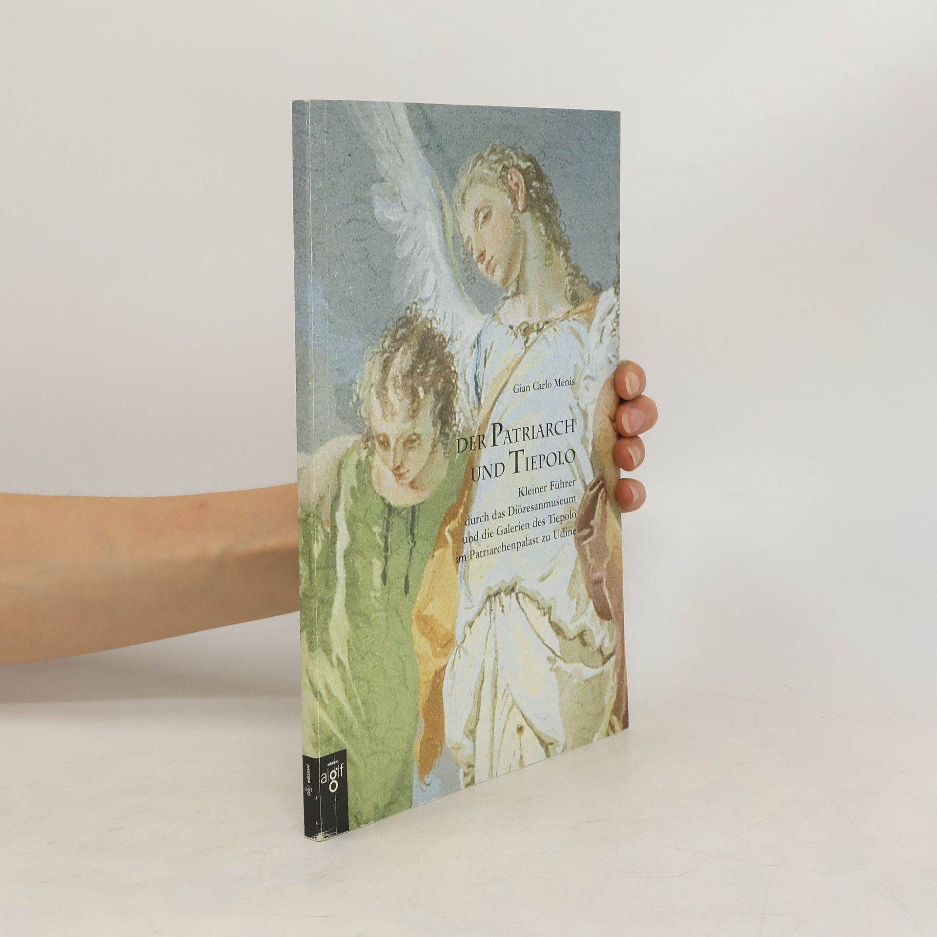 Gian Carlo Menis Der Patriarch und Tiepolo