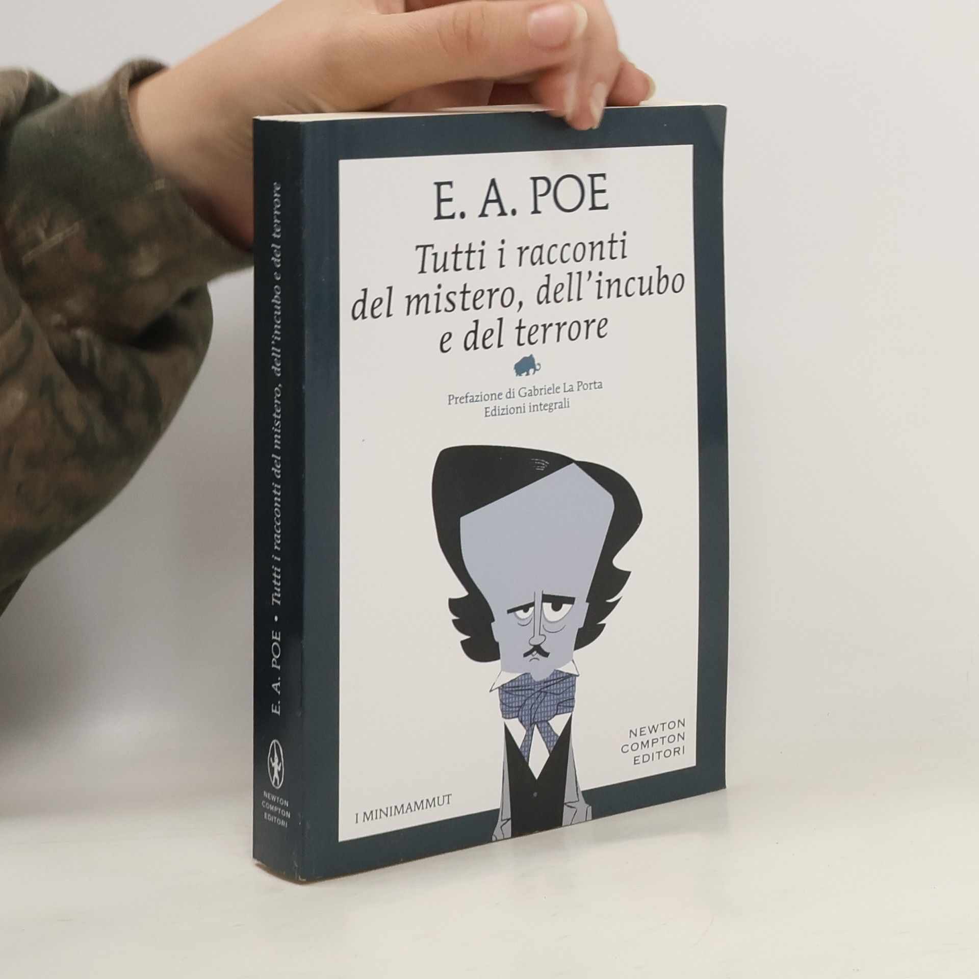 Edgar Allan Poe Tutti i racconti del mistero, dell'incubo e del terrore