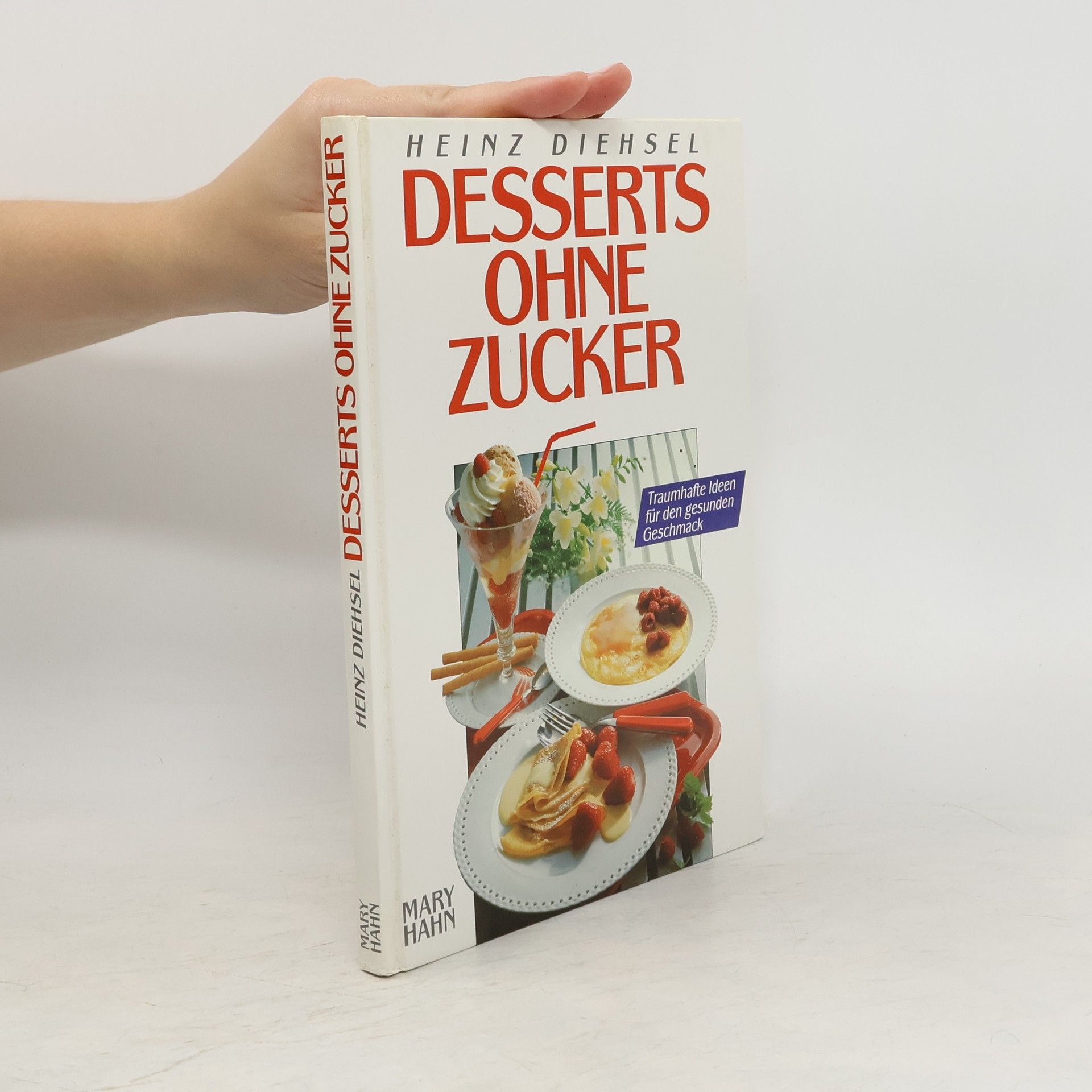 Heinz Diehsel Desserts ohne Zucker