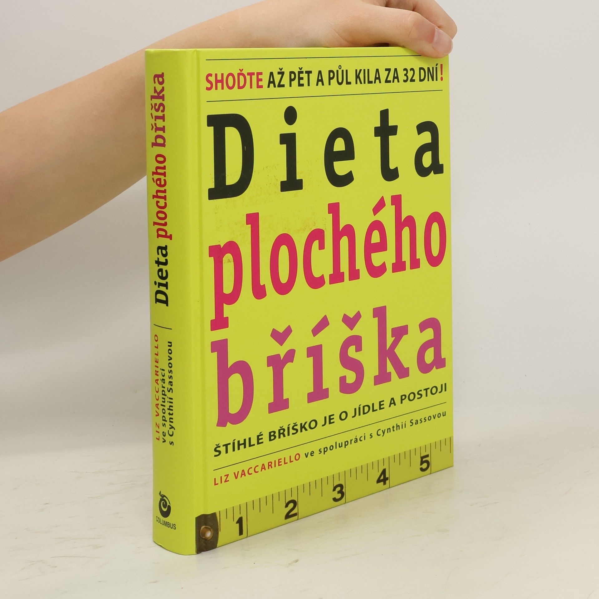 Liz Vaccariello Dieta plochého bříška : štíhlé bříško je o jídle a postoji