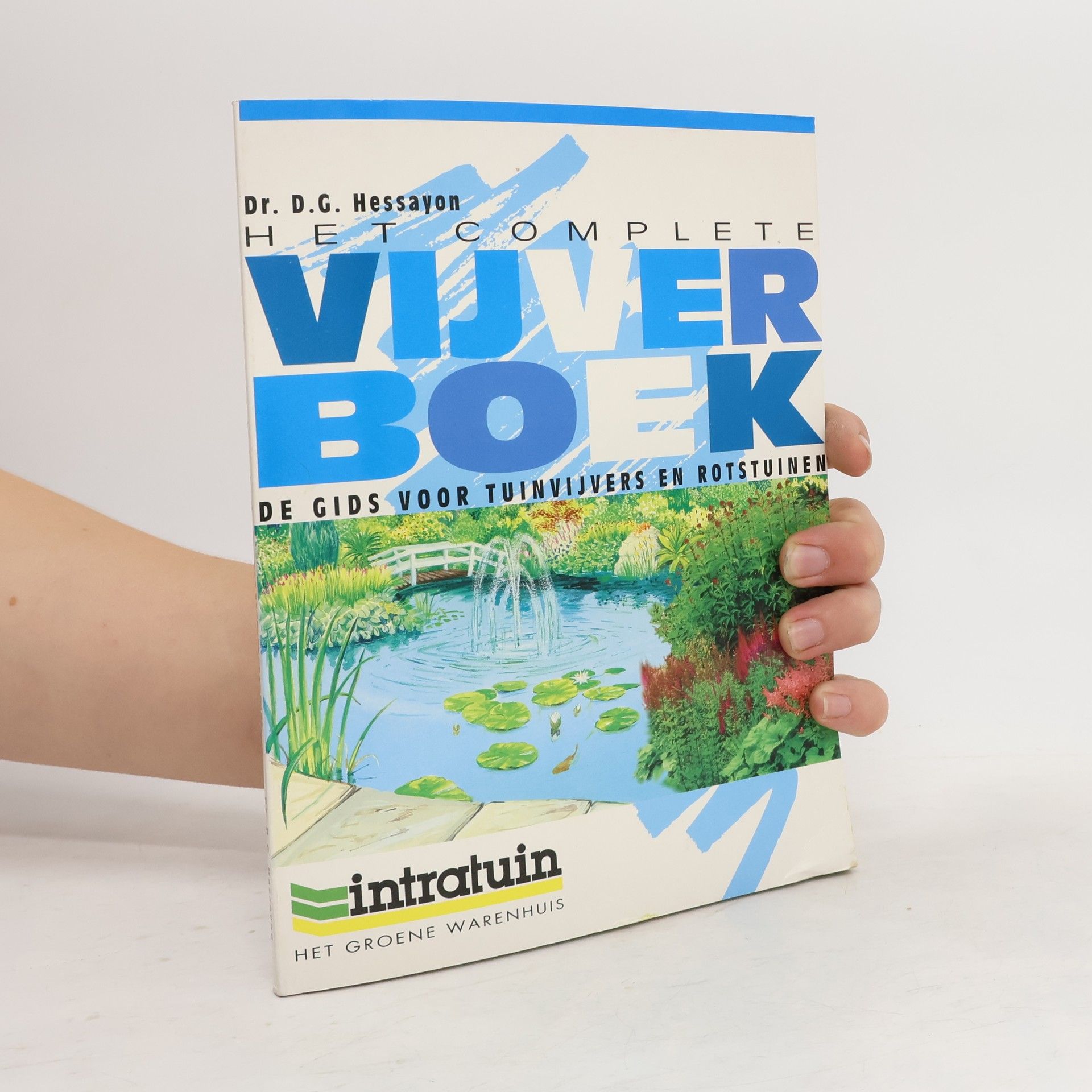 David Gerald Hessayon  Het Complete Vijverboek