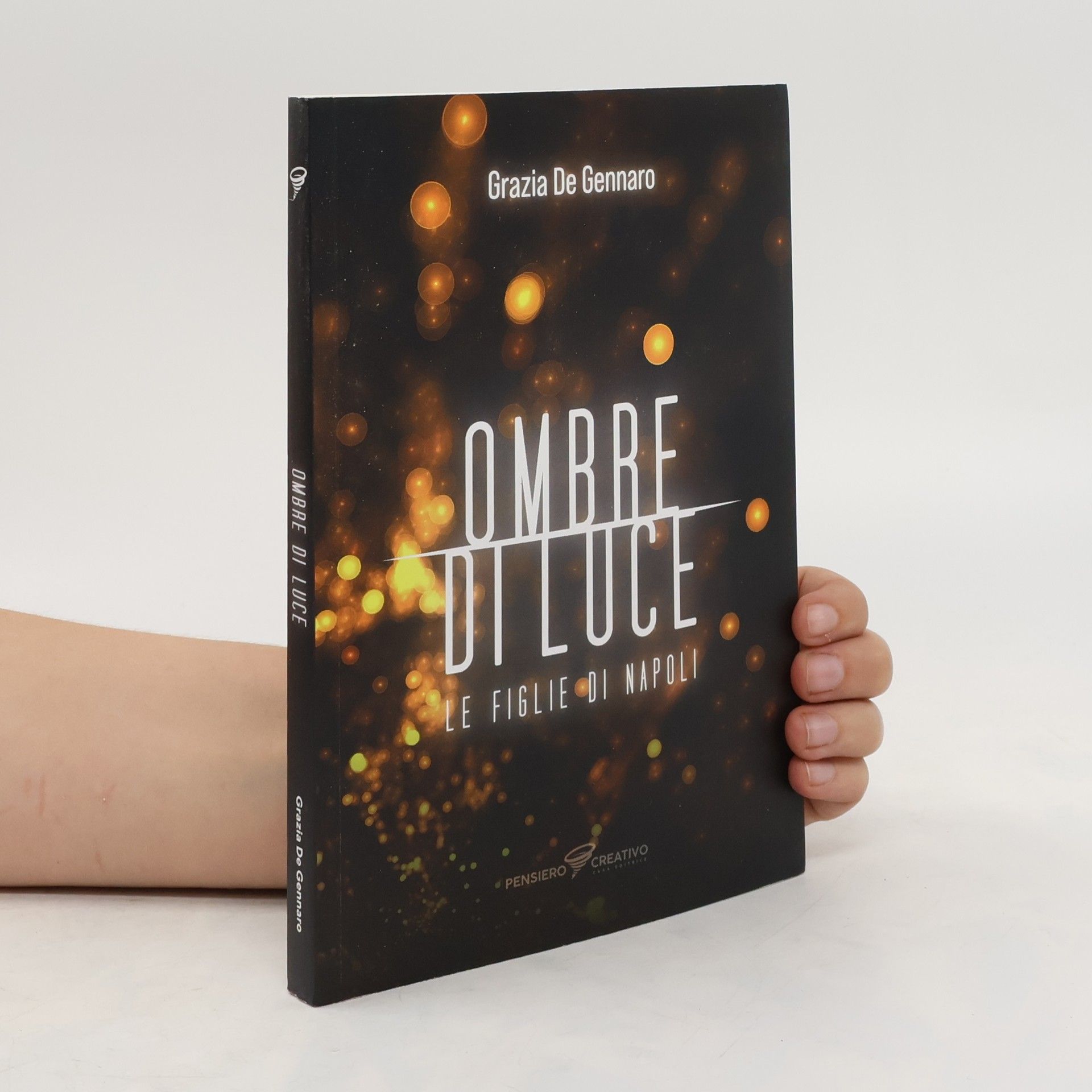 Grazia De Gennaro Ombre di Luce. Le figlie di Napoli