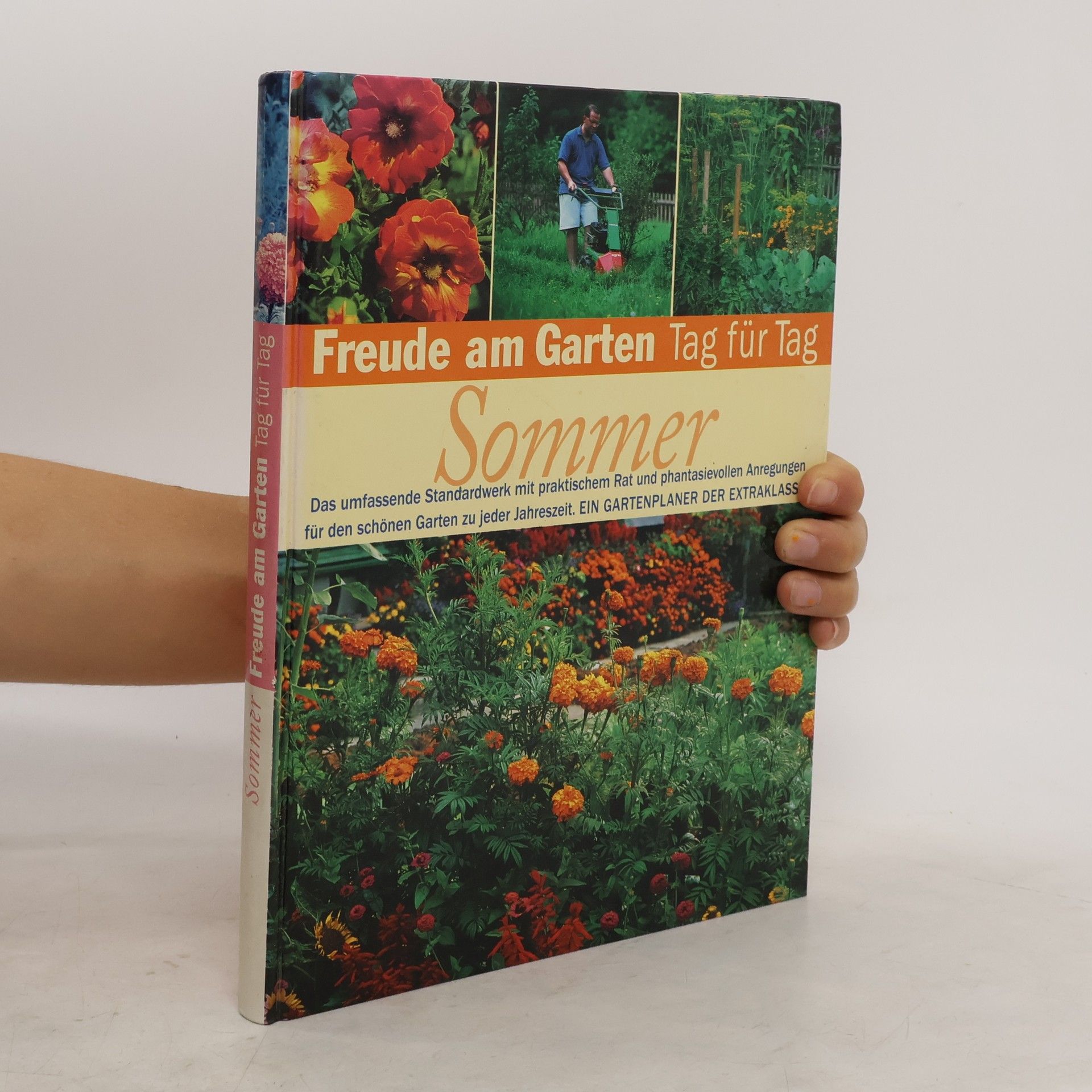 Collectif d'auteurs Freude am Garten Tag für Tag. Sommer