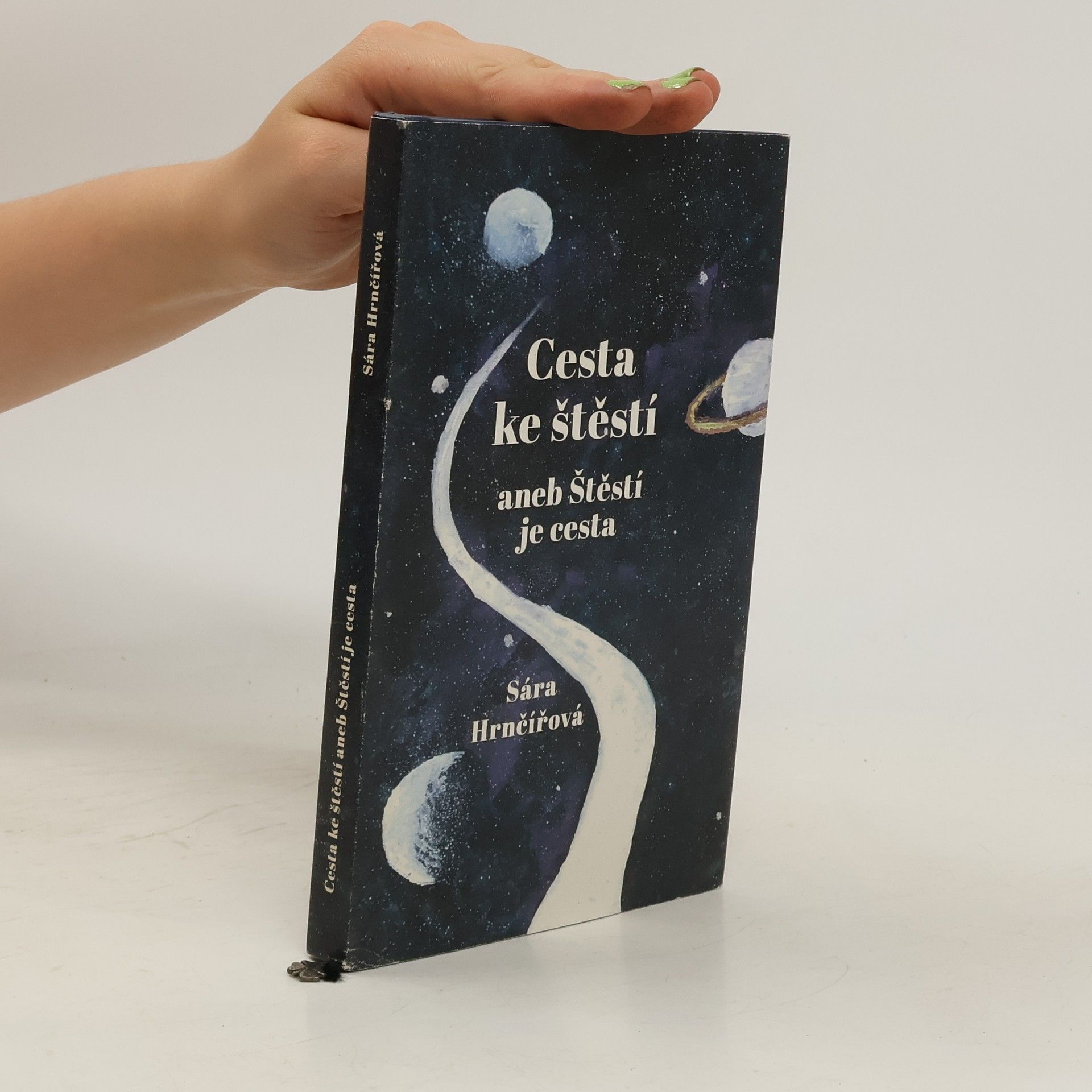 Sára Hrnčířová Cesta ke štěstí aneb Štěstí je cesta