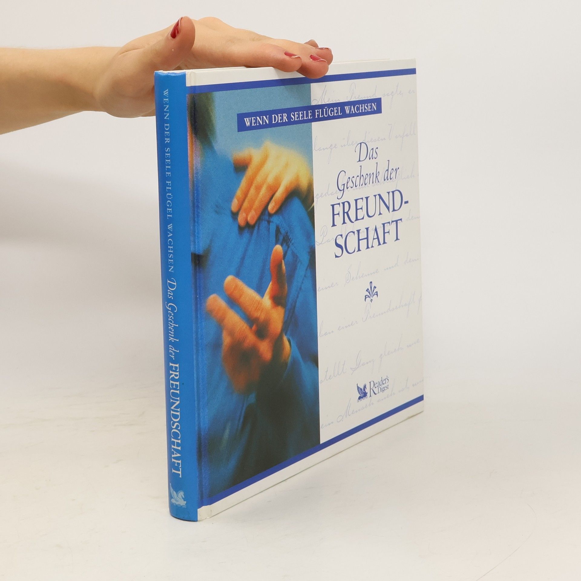 Collectif d'auteurs Wenn der Seele flügel Wachsen: Das Geschenk der Freundschaft
