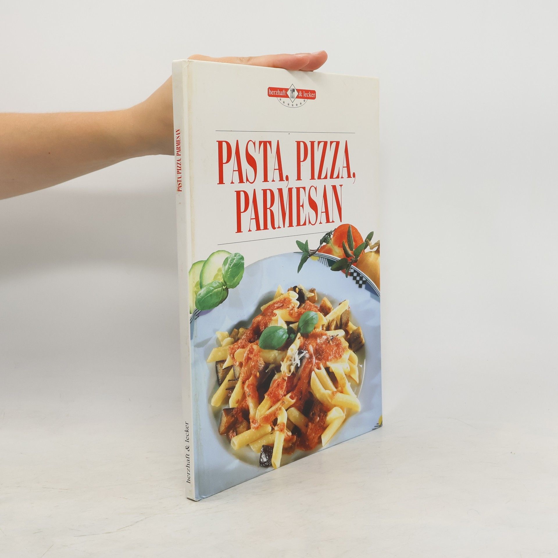 Collectif d'auteurs Pasta, Pizza, Parmesan