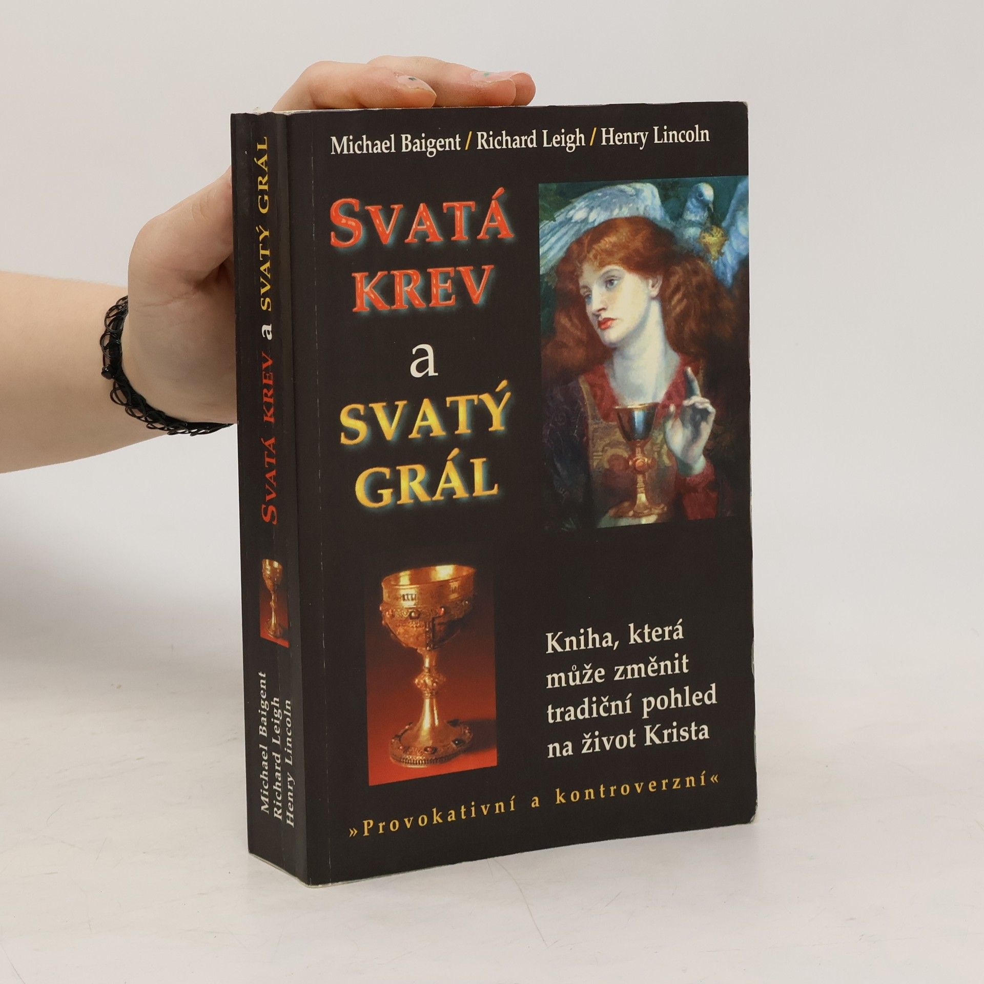 Michael Baigent Svatá krev a svatý grál