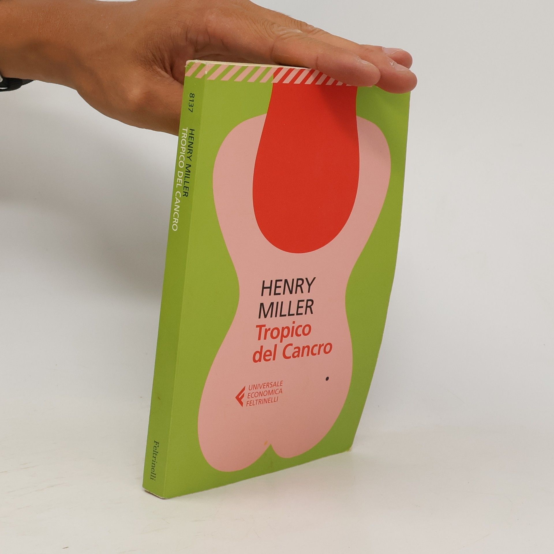 Henry Miller Universale Economica: Tropico del Cancro